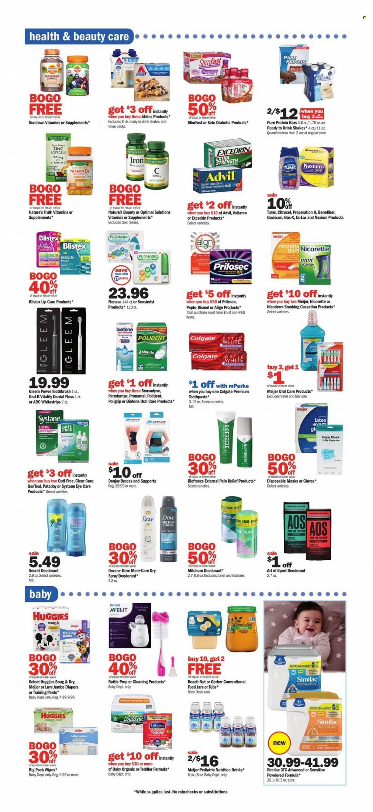 thumbnail - Meijer Flyer - 01/23/2022 - 01/29/2022 - Sales products - Slimfast, shake, Gerber, protein bar, Similac, wipes, Huggies, pants, baby wipes, nappies, baby pants, Rin, Dove, Biotene, Colgate, toothbrush, Oral-B, toothpaste, Sensodyne, Polident, face mask, anti-perspirant, deodorant, jar, Philips, gloves, Snug, Clear Care, Excedrin, Nature's Bounty, Nature's Truth, NicoDerm, Nicorette, nicotine therapy, Systane, vitamin c, pain relief, Pepto-bismol, Nexium, zinc, Advil Rapid, Gaviscon. Page 15.