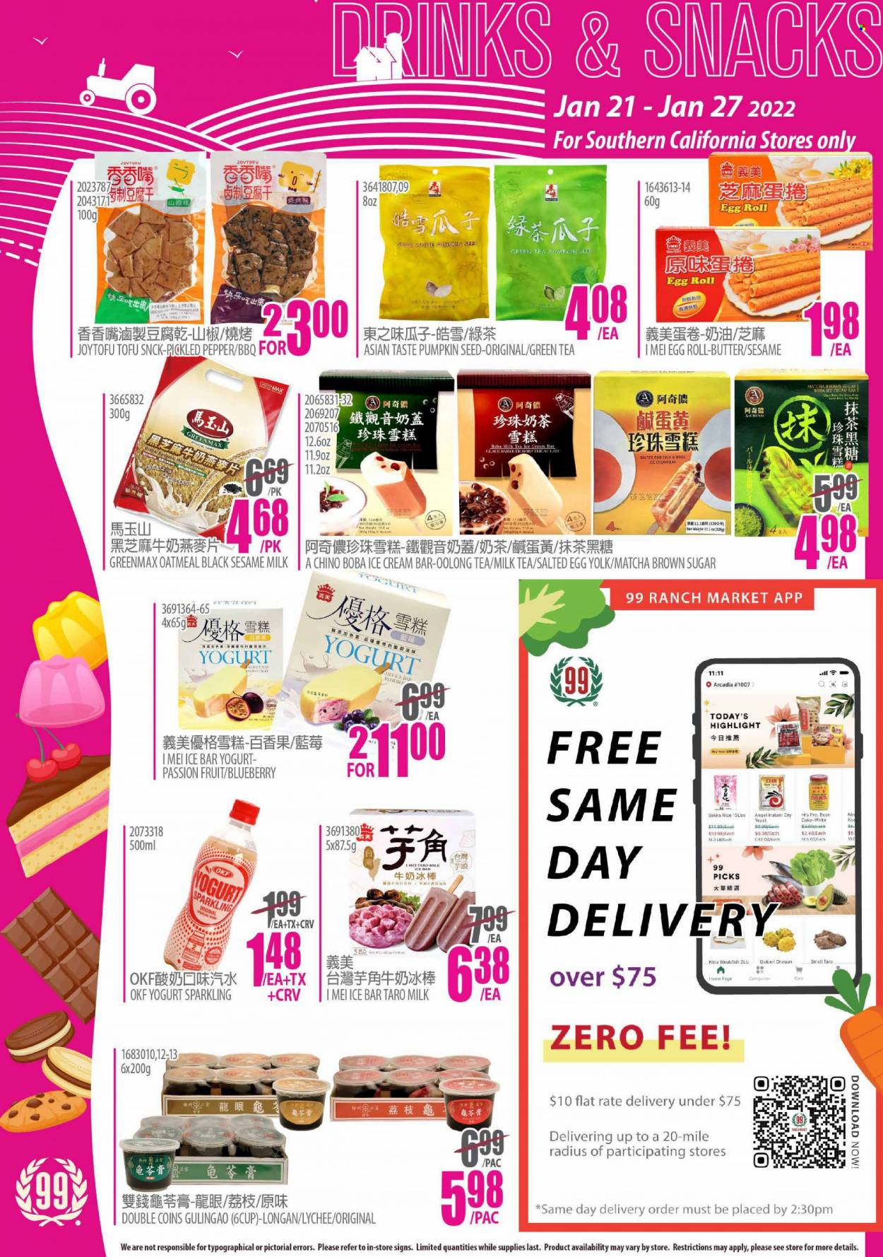 thumbnail - 99 Ranch Market Flyer - 01/21/2022 - 01/27/2022 - Sales products - cake, egg rolls, tofu, yoghurt, milk, butter, ice cream, snack, salted egg, oatmeal, lychee, rice, pepper, green tea, matcha, tea. Page 9.