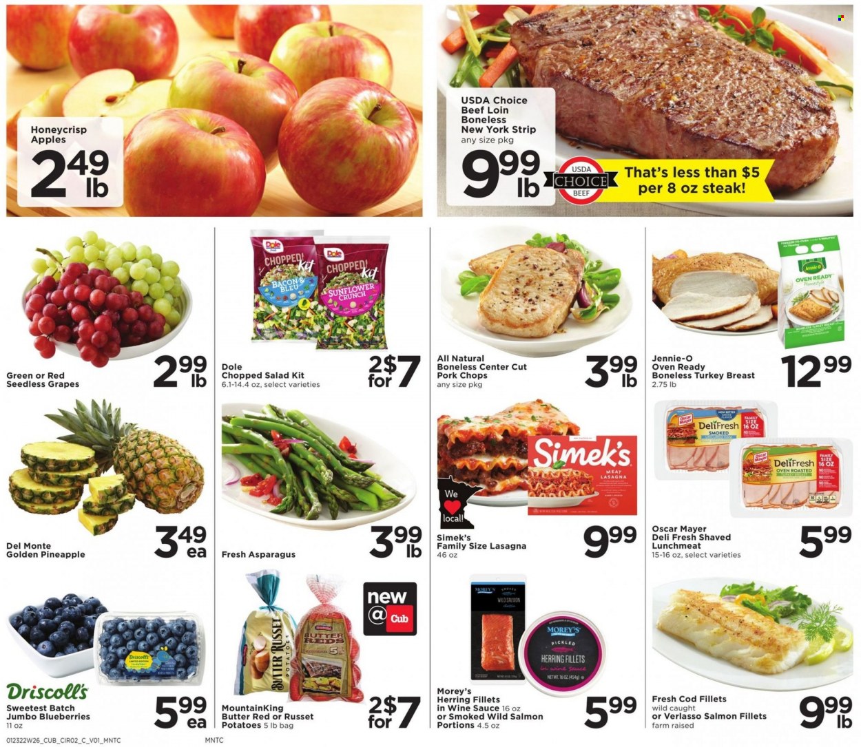 thumbnail - Cub Foods Flyer - 01/23/2022 - 01/29/2022 - Sales products - seedless grapes, asparagus, russet potatoes, potatoes, Dole, chopped salad, apples, blueberries, grapes, pineapple, cod, salmon, salmon fillet, herring, sauce, lasagna meal, bacon, ham, Oscar Mayer, lunch meat, butter, turkey breast, steak, pork chops, pork meat. Page 2.