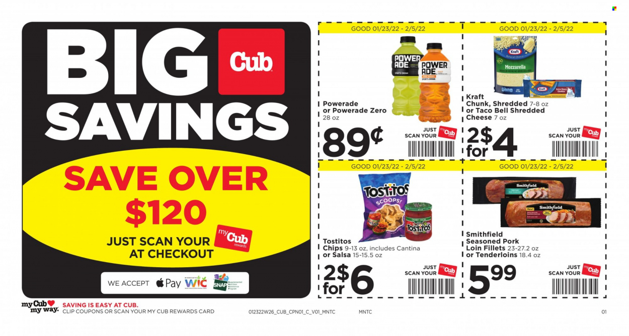 thumbnail - Cub Foods Flyer - 01/23/2022 - 02/05/2022 - Sales products - Kraft®, mozzarella, shredded cheese, chips, Tostitos, salsa, Powerade, Ron Pelicano, pork loin, pork meat. Page 1.