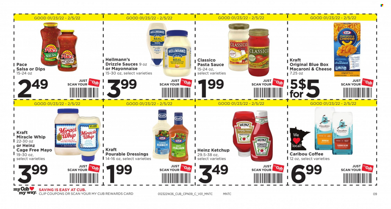 thumbnail - Cub Foods Flyer - 01/23/2022 - 02/05/2022 - Sales products - macaroni & cheese, pasta sauce, Kraft®, cage free eggs, mayonnaise, Miracle Whip, Hellmann’s, Heinz, ketchup, salsa, Classico, coffee. Page 9.