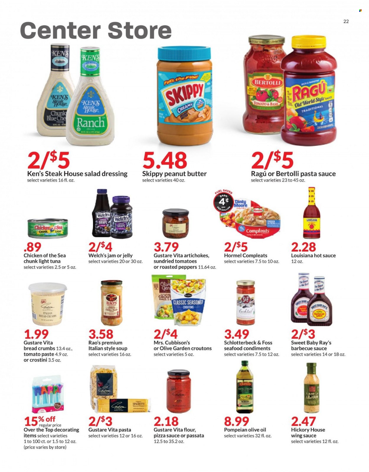 thumbnail - Hy-Vee Flyer - 01/26/2022 - 02/01/2022 - Sales products - breadcrumbs, artichoke, peppers, Welch's, tuna, seafood, spaghetti, pasta sauce, soup, Bertolli, Hormel, jelly, croutons, flour, dried tomatoes, tomato paste, light tuna, Chicken of the Sea, BBQ sauce, salad dressing, hot sauce, dressing, wing sauce, ragu, olive oil, oil, grape jelly, fruit jam, peanut butter, steak. Page 22.