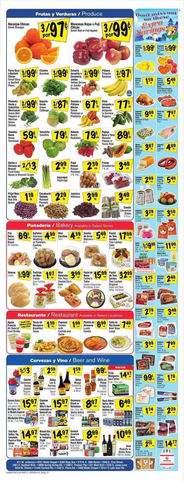 thumbnail - Fiesta Mart Flyer - 01/26/2022 - 02/01/2022 - Sales products - bread, corn tortillas, tortillas, cake, tostadas, tacos, Father's Table, cheesecake, sweet bread, asparagus, beans, bell peppers, broccoli, cabbage, carrots, green beans, radishes, russet potatoes, sweet potato, tomatillo, tomatoes, potatoes, peppers, jalapeño, green onion, apples, bananas, papaya, oranges, Fuji apple, shrimps, sauce, cheese, Silk, cookies, Maggi, cilantro, spice, cinnamon, worcestershire sauce, salsa, roasted peanuts, peanuts, Coca-Cola, lemonade, soda, tea, punch, Hard Seltzer, TRULY, beer, Busch, Corona Extra, Heineken, Guinness, Miller, Sol, beef meat, steak, chuck steak, party cups, Stella Artois, plantains, Dos Equis, Yuengling, Michelob, lemons. Page 4.