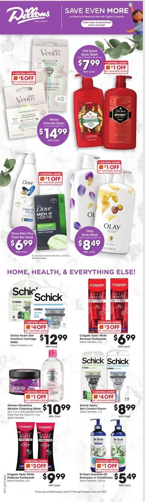 thumbnail - Dillons Flyer - 04/27/2022 - 05/24/2022 - Sales products - spice, Dove, body wash, shampoo, Old Spice, Schwarzkopf, soap bar, soap, Colgate, toothpaste, Garnier, Olay, conditioner, hair color, BIC, razor, Schick, Venus. Page 1.