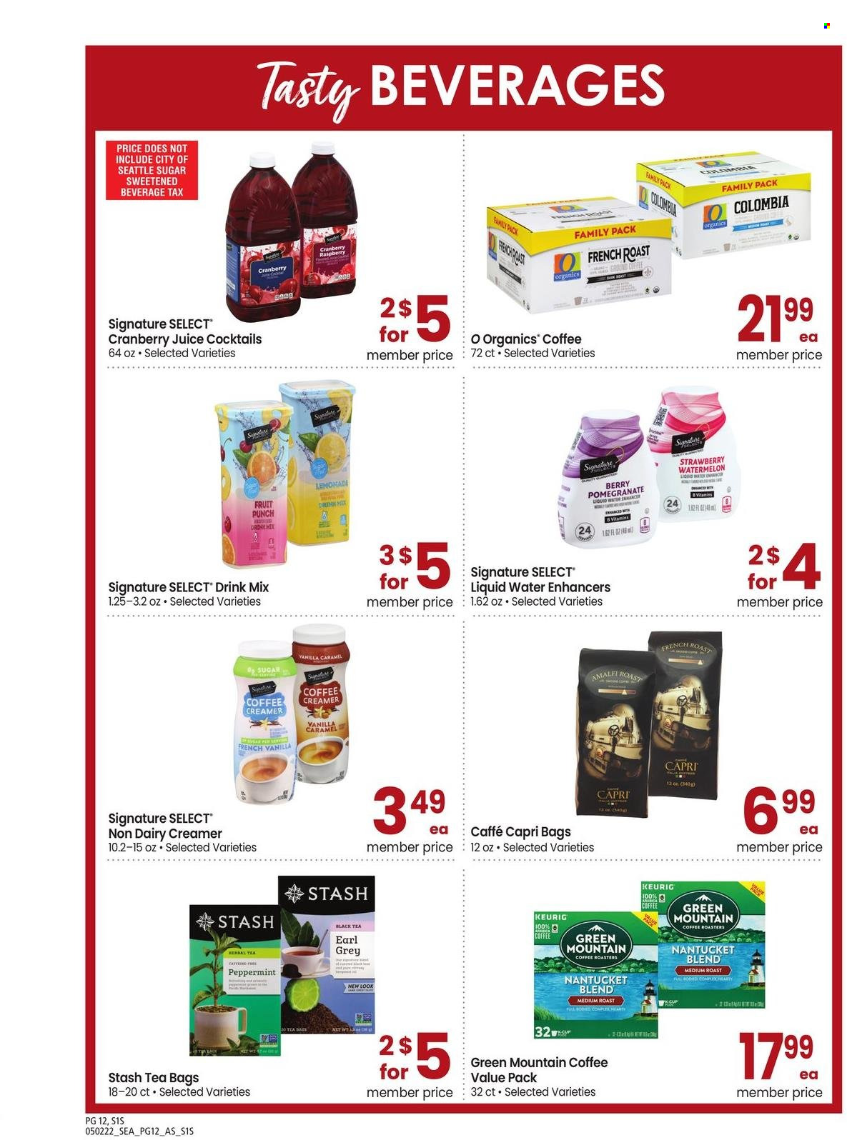 thumbnail - Safeway Flyer - 05/02/2022 - 06/05/2022 - Sales products - watermelon, non dairy creamer, creamer, sugar, caramel, cranberry juice, juice, fruit punch, tea bags, Keurig, Green Mountain. Page 12.