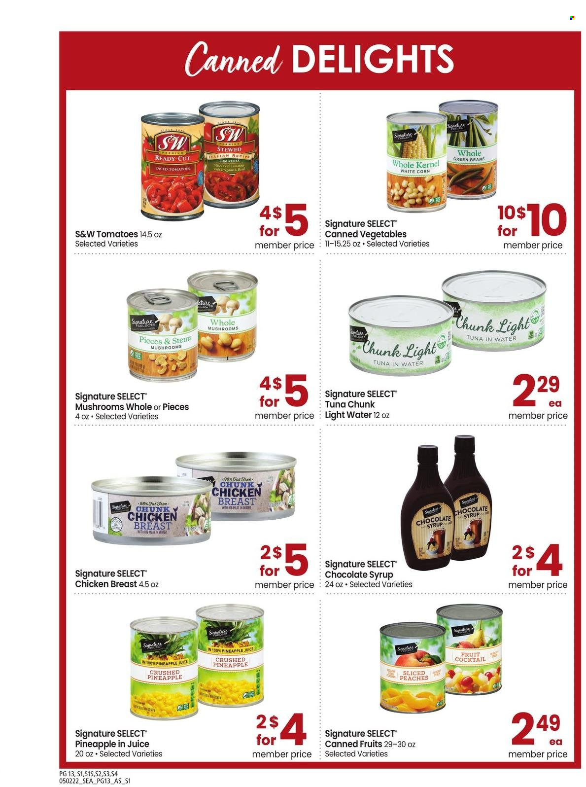thumbnail - Safeway Flyer - 05/02/2022 - 06/05/2022 - Sales products - beans, corn, green beans, tomatoes, pineapple, chicken breasts, tuna, tuna in water, canned vegetables, light tuna, diced tomatoes, chocolate syrup, syrup, pineapple juice, juice, peaches. Page 13.