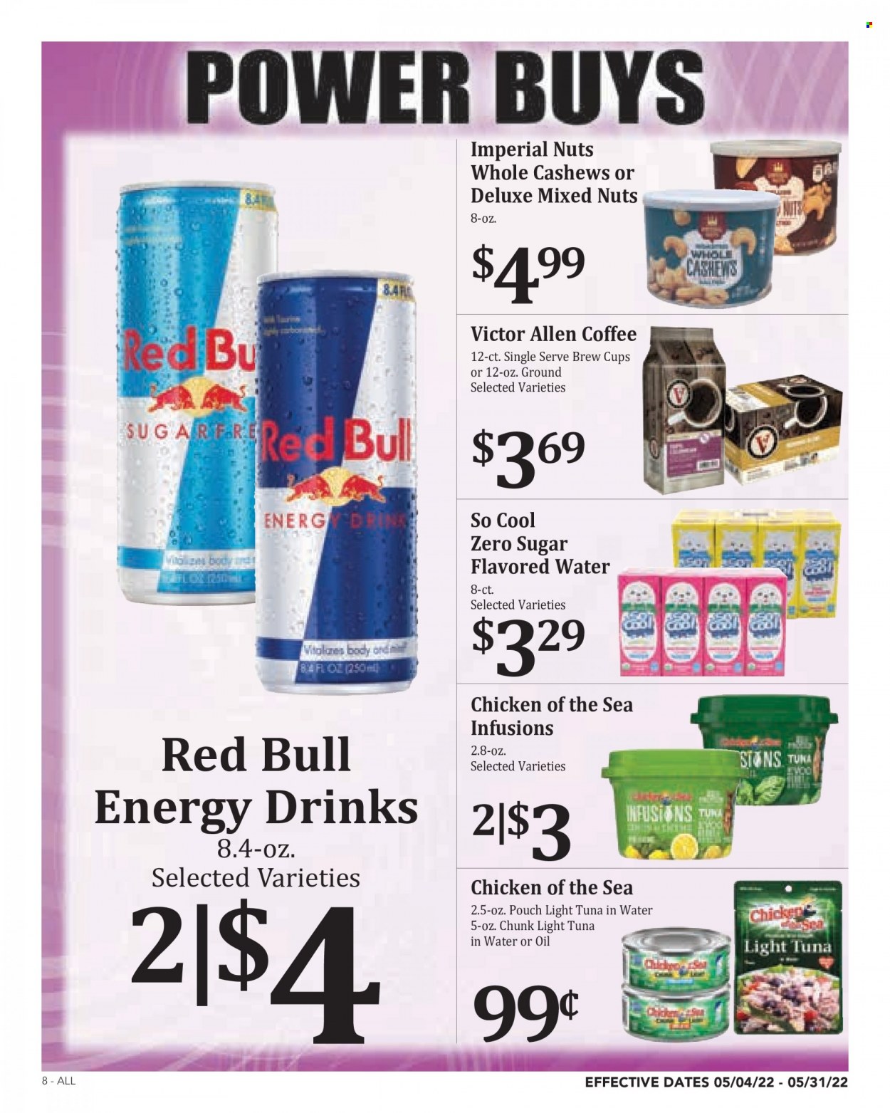 thumbnail - Rosauers Flyer - 05/04/2022 - 05/31/2022 - Sales products - tuna, tuna in water, light tuna, Chicken of the Sea, cashews, mixed nuts, energy drink, Red Bull, flavored water, coffee, Victor. Page 8.