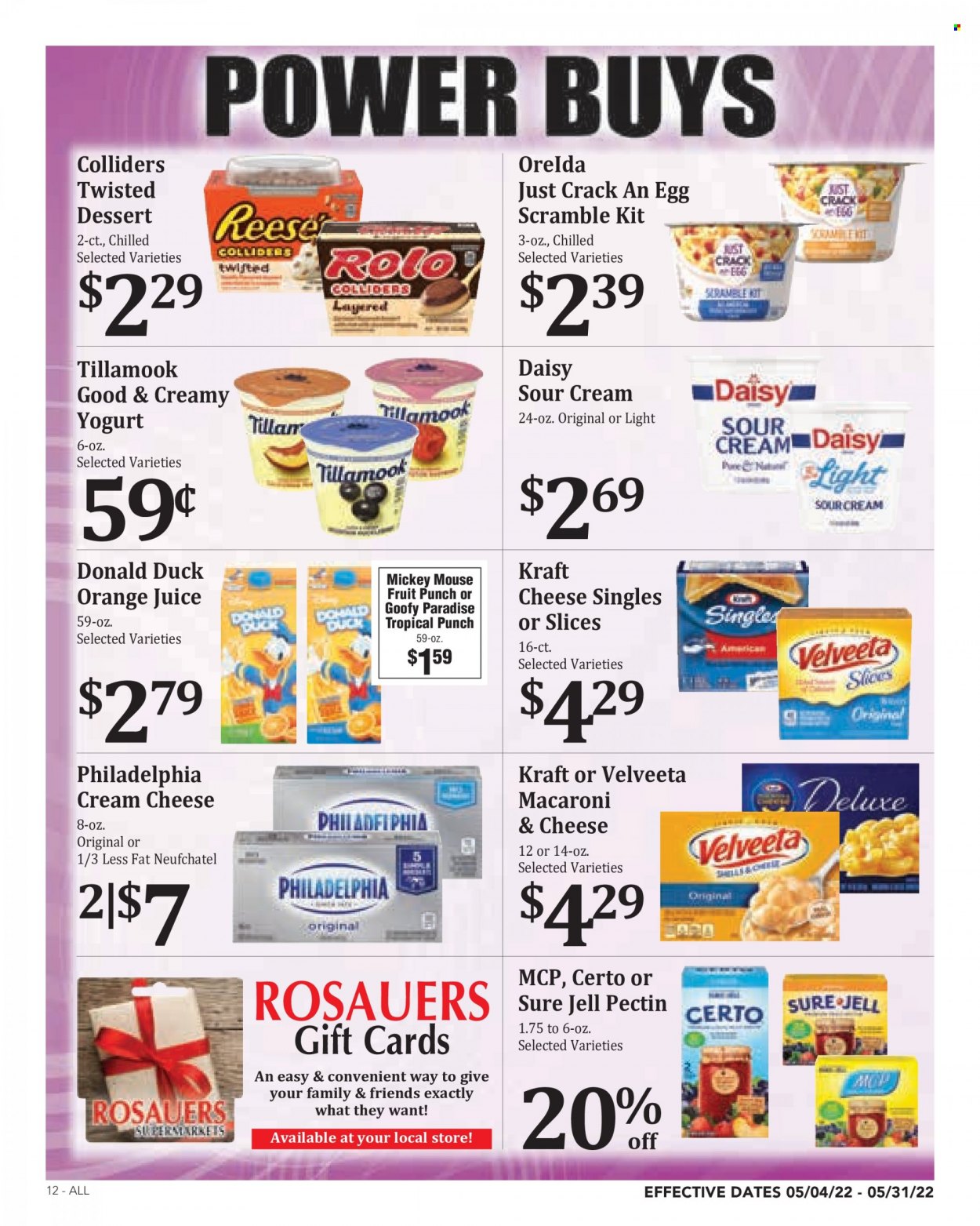 thumbnail - Rosauers Flyer - 05/04/2022 - 05/31/2022 - Sales products - macaroni & cheese, Kraft®, cream cheese, Neufchâtel, Philadelphia, yoghurt, sour cream, orange juice, juice, fruit punch, Sure. Page 12.
