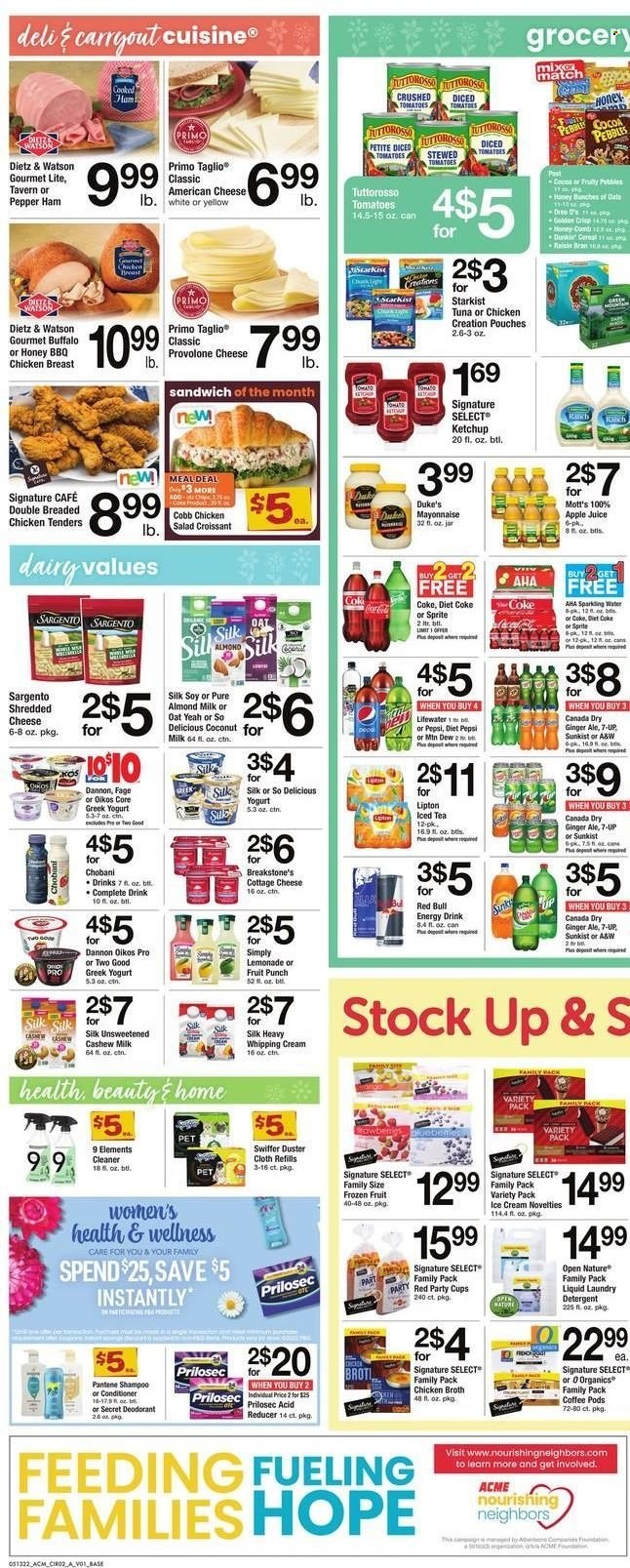 thumbnail - ACME Flyer - 05/13/2022 - 05/19/2022 - Sales products - croissant, tomatoes, salad, Mott's, tuna, StarKist, sandwich, fried chicken, cooked ham, ham, Dietz & Watson, american cheese, cottage cheese, shredded cheese, Provolone, Sargento, greek yoghurt, Oreo, yoghurt, Oikos, Chobani, Dannon, almond milk, whipping cream, mayonnaise, ice cream, chicken broth, broth, crushed tomatoes, diced tomatoes, cereals, Raisin Bran, pepper, ketchup, apple juice, Canada Dry, Coca-Cola, ginger ale, lemonade, Mountain Dew, Sprite, Pepsi, juice, energy drink, Lipton, ice tea, Diet Pepsi, Diet Coke, 7UP, Red Bull, A&W, fruit punch, coffee pods, detergent, cleaner, Swiffer, laundry detergent, shampoo, conditioner, Pantene, anti-perspirant, deodorant, duster, duster cloth, cup, party cups, t-shirt. Page 2.