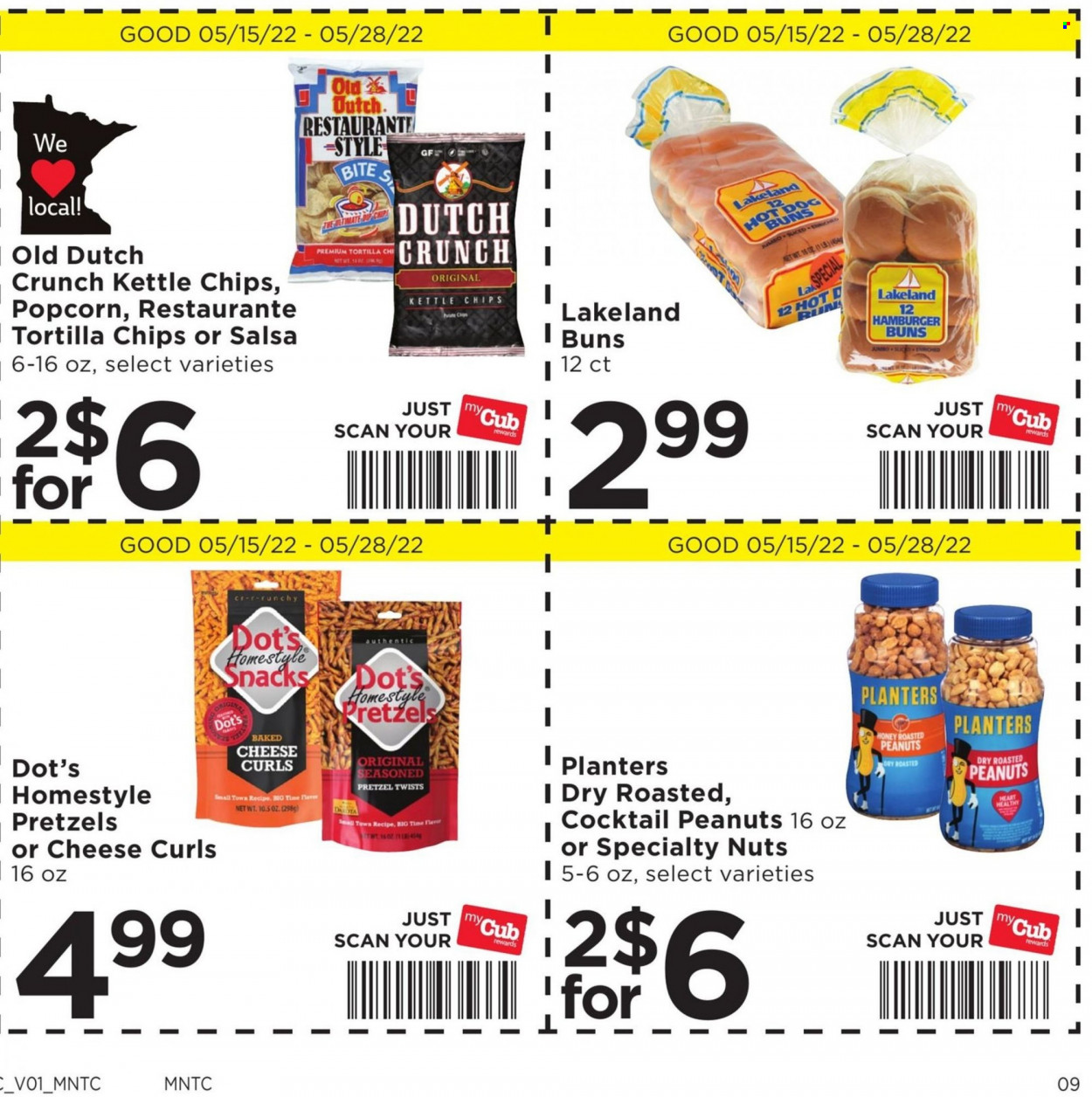 thumbnail - Cub Foods Flyer - 05/15/2022 - 05/28/2022 - Sales products - pretzels, buns, burger buns, snack, tortilla chips, chips, popcorn, salsa, roasted peanuts, peanuts, Planters. Page 14.