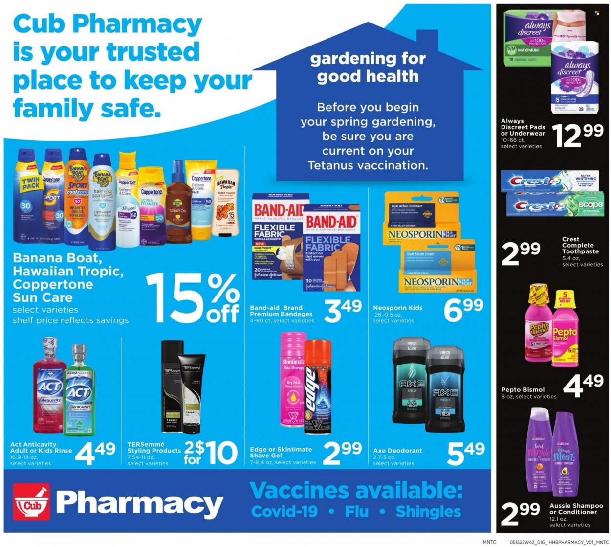 thumbnail - Cub Foods Flyer - 05/15/2022 - 05/21/2022 - Sales products - oil, ointment, shampoo, toothpaste, Crest, sanitary pads, Always Discreet, Always Underwear, Aussie, conditioner, TRESemmé, anti-perspirant, Sure, deodorant, Axe, shave gel, pain relief, Neosporin. Page 7.