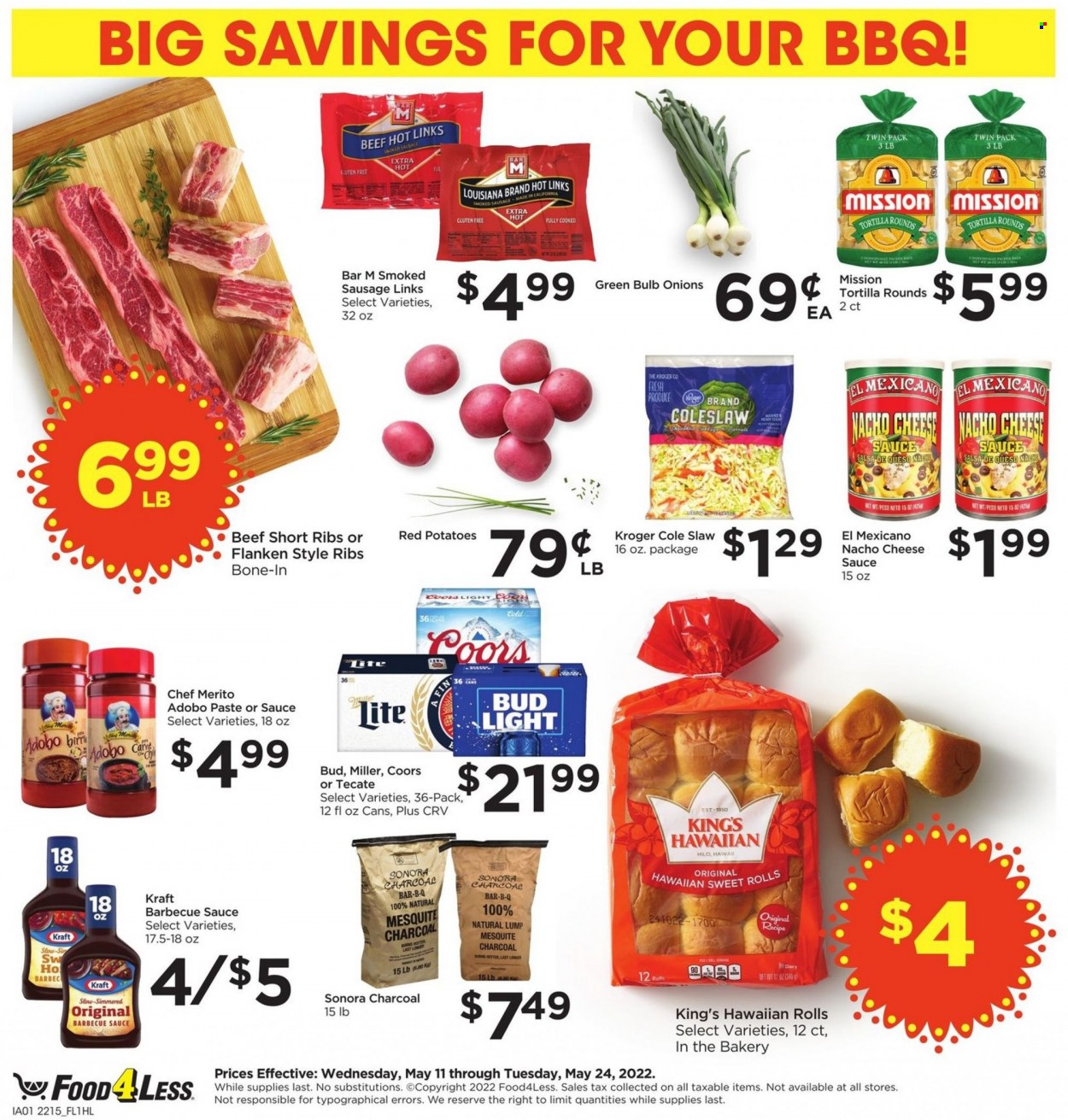thumbnail - Food 4 Less Flyer - 05/18/2022 - 05/24/2022 - Sales products - tortillas, hawaiian rolls, sweet rolls, potatoes, onion, red potatoes, coleslaw, sausage, smoked sausage, cheese, adobo sauce, BBQ sauce, salsa, beer, Bud Light, Miller, beef ribs, bulb, charcoal, Coors. Page 7.