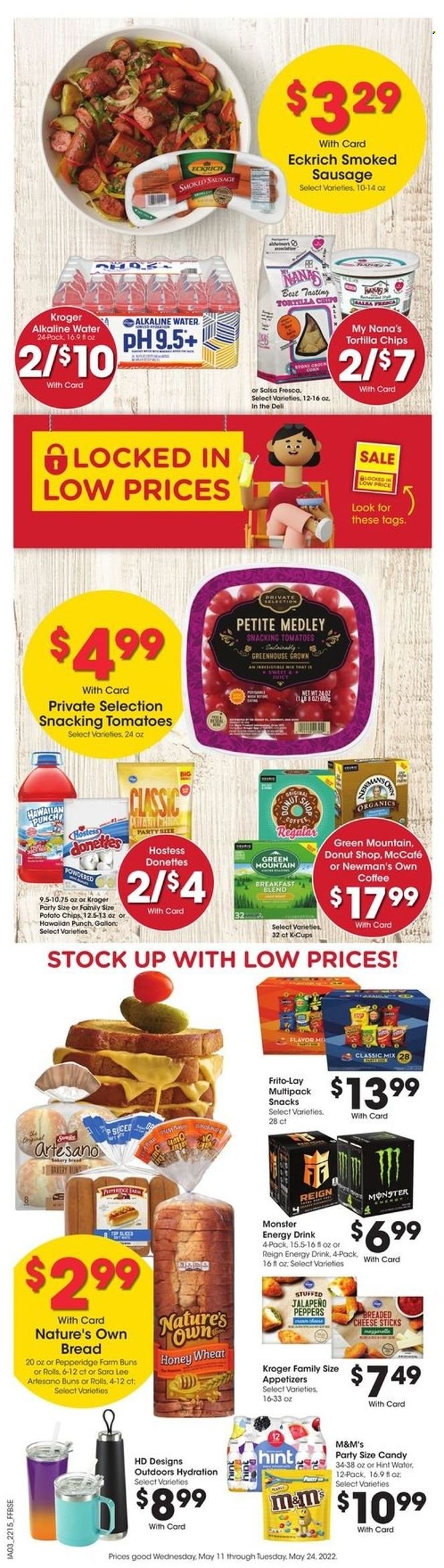 thumbnail - Fry’s Flyer - 05/18/2022 - 05/24/2022 - Sales products - Dell, bread, buns, Sara Lee, tomatoes, jalapeño, sausage, cheese, cheese sticks, snack, M&M's, tortilla chips, potato chips, chips, Frito-Lay, salsa, energy drink, Monster, Monster Energy, alkaline water, coffee, coffee capsules, McCafe, K-Cups, breakfast blend, Green Mountain, punch, Nana, Nature's Own. Page 9.
