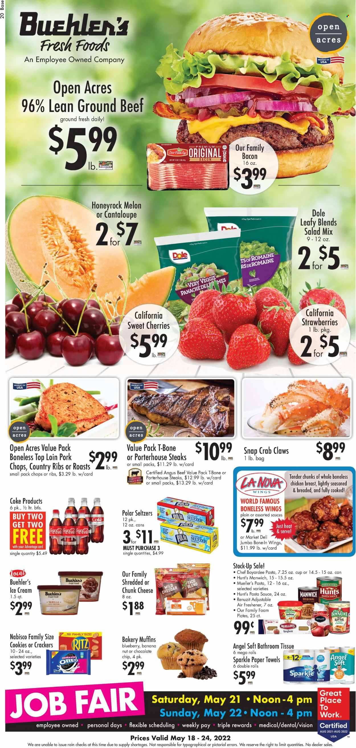 thumbnail - Buehler's Flyer - 05/18/2022 - 05/24/2022 - Sales products - muffin, salad, Dole, strawberries, crab, ravioli, spaghetti, pasta sauce, bacon, mild cheddar, shredded cheese, cheddar, chunk cheese, Oreo, Milo, ice cream, cookies, crackers, RITZ, Manwich, Chef Boyardee, cinnamon, Coca-Cola, seltzer water, beef meat, ground beef, t-bone steak, steak, portehouse steak, pork chops, pork meat, bath tissue, kitchen towels, paper towels, plate, Renuzit, air freshener, melons. Page 1.