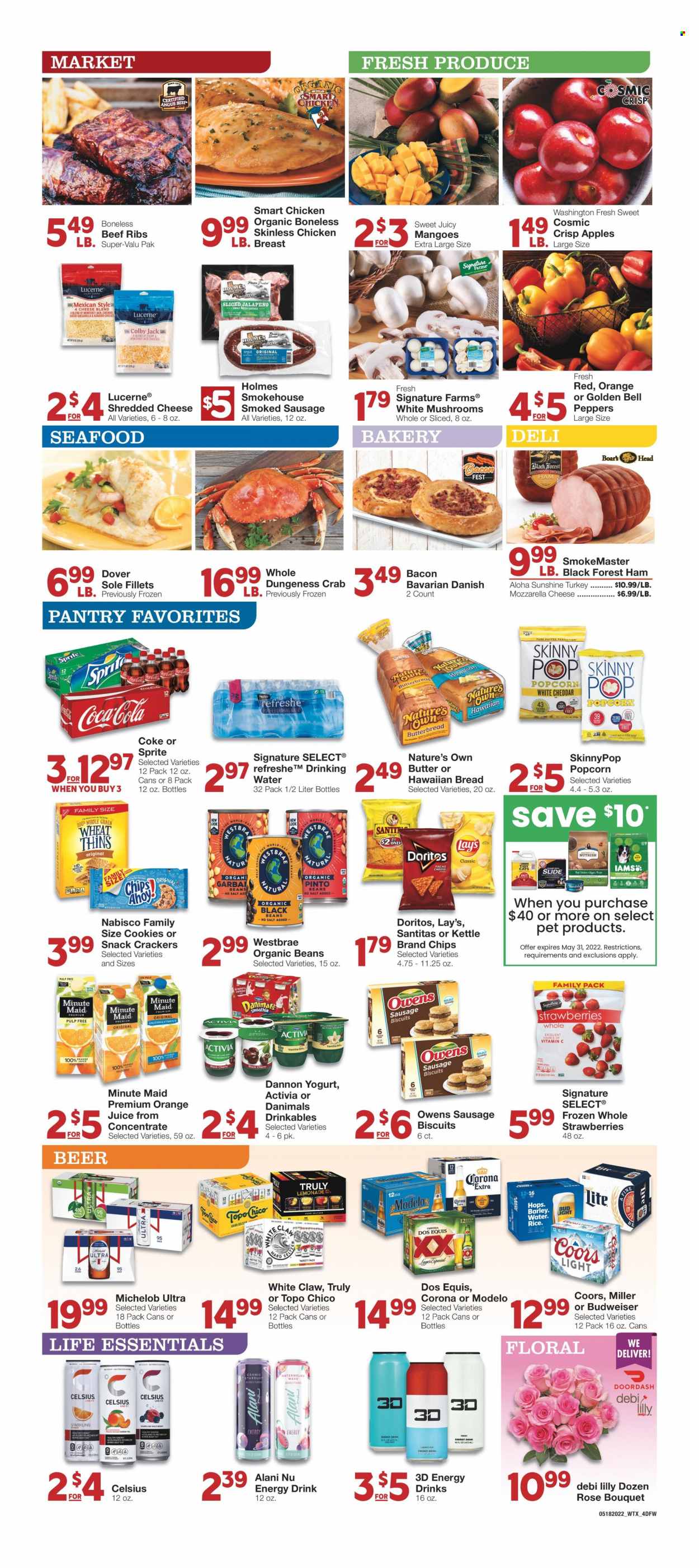 thumbnail - Market Street Flyer - 05/18/2022 - 05/24/2022 - Sales products - mushrooms, bread, beans, jalapeño, apples, strawberries, watermelon, cherries, oranges, seafood, crab, ham, sausage, smoked sausage, Colby cheese, mozzarella, shredded cheese, yoghurt, Activia, Dannon, Danimals, butter, Sunshine, cookies, crackers, biscuit, Doritos, Lay’s, Thins, popcorn, Skinny Pop, black beans, Coca-Cola, lemonade, Sprite, juice, energy drink, fruit punch, smoothie, tea, wine, rosé wine, White Claw, Hard Seltzer, TRULY, beer, Bud Light, Corona Extra, Miller, Lager, Modelo, beef meat, beef ribs, WAVE, Iams, Nutrish, bouquet, rose, calcium, vitamin c, Nature's Own, Budweiser, Coors, Dos Equis, Michelob. Page 4.
