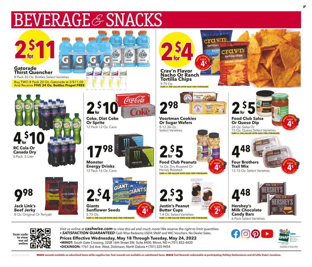 thumbnail - Cash Wise Flyer - 05/18/2022 - 05/24/2022 - Sales products - Four Brothers, beef jerky, jerky, cheese, dip, Hershey's, cookies, milk chocolate, wafers, snack, peanut butter cups, chocolate candies, tortilla chips, chips, Jack Link's, salsa, peanuts, sunflower seeds, trail mix, Canada Dry, Coca-Cola, Sprite, energy drink, Monster, Diet Coke, Monster Energy, Gatorade. Page 8.