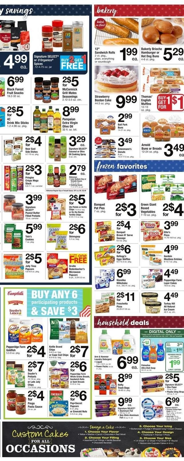 thumbnail - Safeway Flyer - 05/20/2022 - 05/26/2022 - Sales products - english muffins, pretzels, cake, buns, brioche, sandwich rolls, cupcake, pot pie, donut, waffles, Entenmann's, coconut, cod, pizza, pasta sauce, sausage, cream cheese, milkshake, ice cream, cookies, fudge, Kellogg's, fruit snack, tortilla chips, Pringles, chips, popcorn, Goldfish, ARM & HAMMER, teriyaki sauce, cooking spray, extra virgin olive oil, olive oil, peanut butter, tea, detergent, laundry detergent, Palmolive, Dial, soap, Hefty, trash bags, plate, cup, aluminium foil, paper, grill. Page 5.