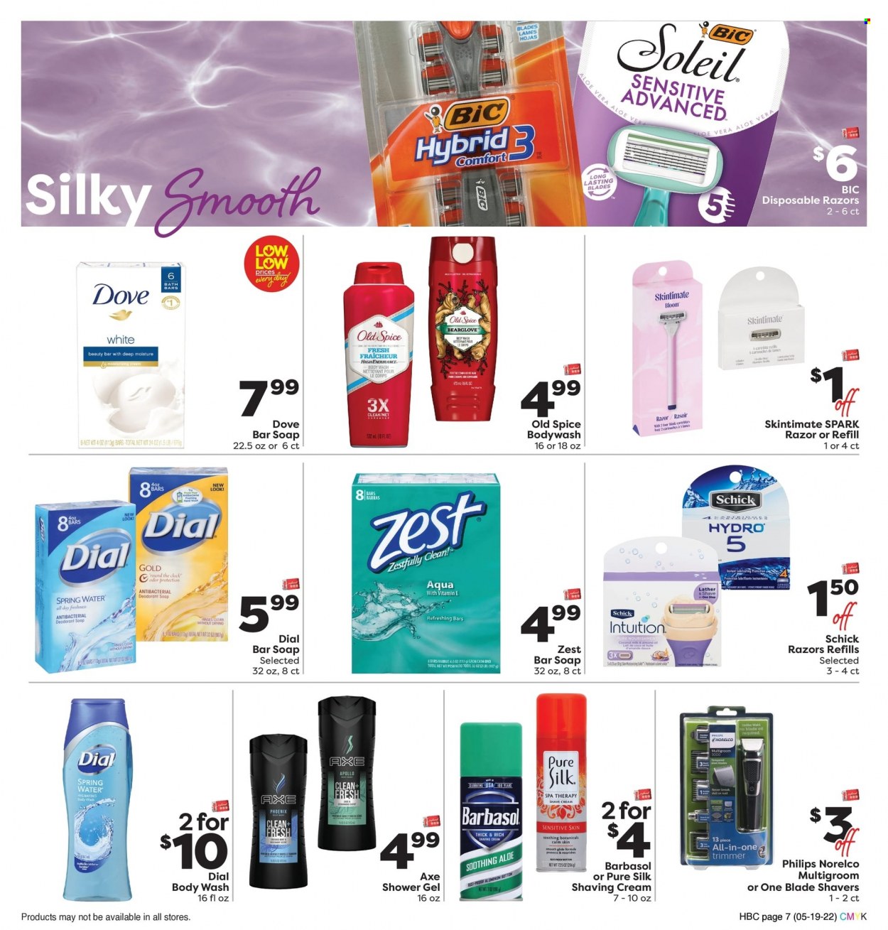 thumbnail - Weis Flyer - 05/19/2022 - 06/22/2022 - Sales products - coconut, spice, spring water, body wash, Dove, shower gel, Old Spice, soap bar, Dial, soap, anti-perspirant, deodorant, Axe, BIC, razor, Schick, Barbasol, shave cream, disposable razor, Philips, trimmer. Page 7.