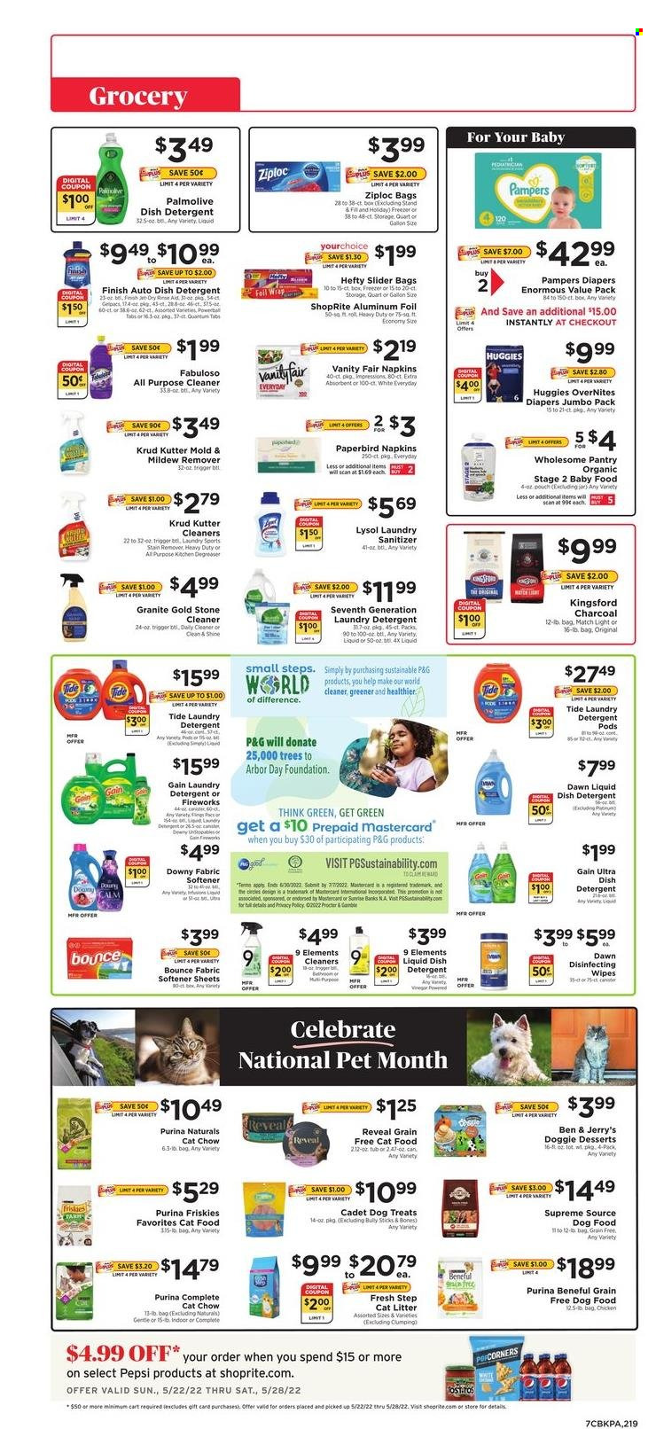 thumbnail - ShopRite Flyer - 05/22/2022 - 05/28/2022 - Sales products - Ben & Jerry's, popcorn, vinegar, Pepsi, wipes, Huggies, Pampers, napkins, nappies, detergent, Gain, cleaner, all purpose cleaner, stain remover, Lysol, Fabuloso, Tide, fabric softener, laundry detergent, Bounce, Downy Laundry, Palmolive, Ziploc, Hefty, aluminium foil, animal food, cat litter, cat food, dog food, Purina, Friskies, Fresh Step. Page 7.