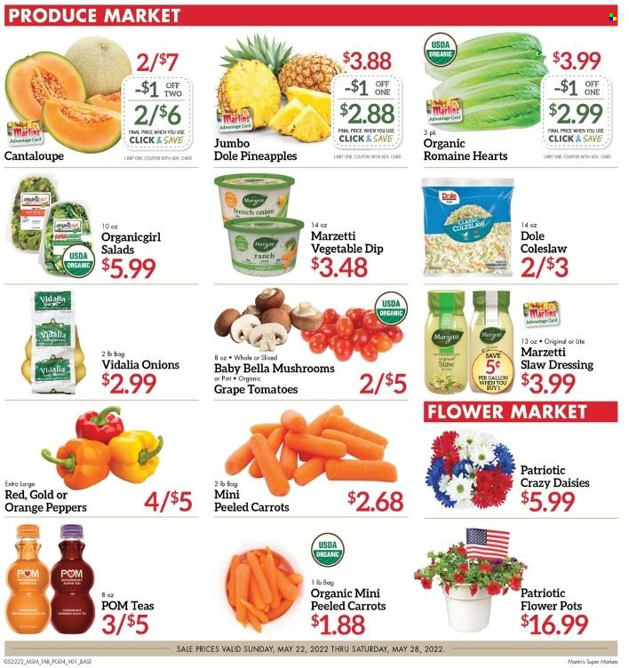 thumbnail - Martin’s Flyer - 05/22/2022 - 05/28/2022 - Sales products - mushrooms, carrots, tomatoes, onion, Dole, peppers, pineapple, oranges, coleslaw, dip, dressing, pot. Page 4.