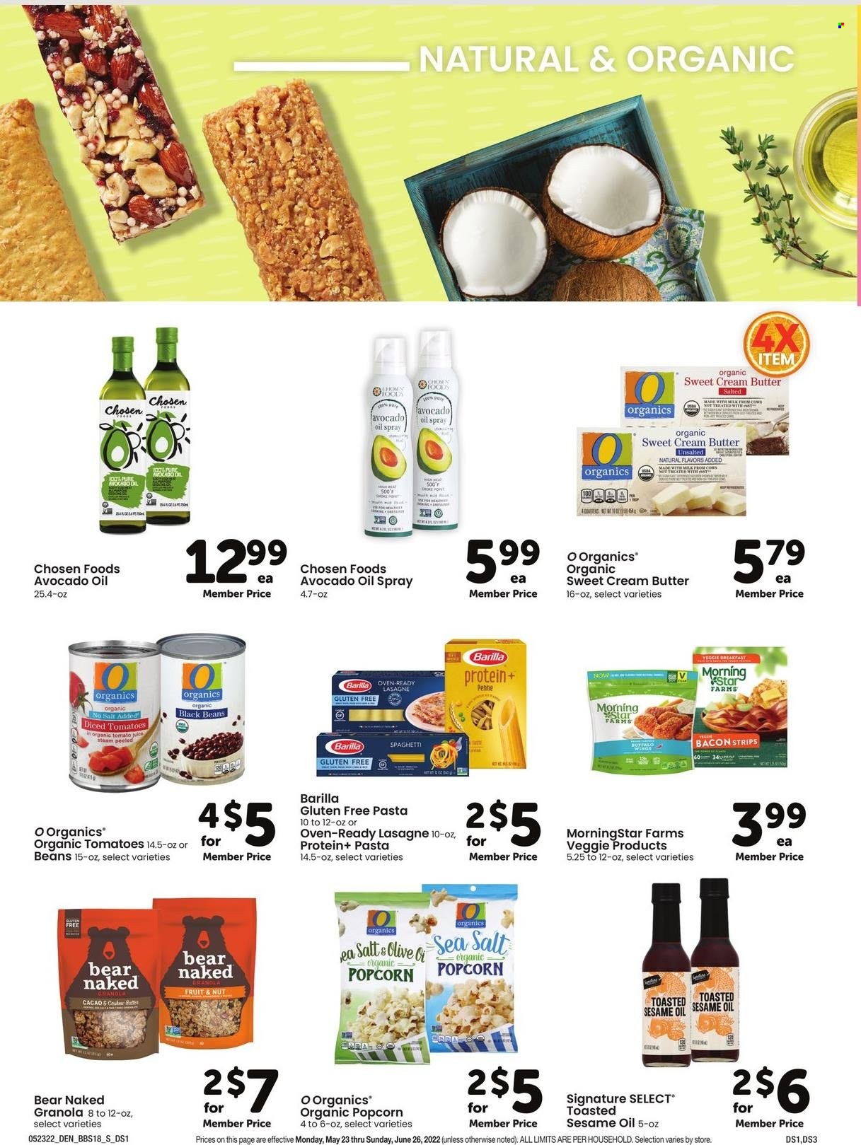 thumbnail - Safeway Flyer - 05/23/2022 - 06/26/2022 - Sales products - beans, spaghetti, pasta, Barilla, MorningStar Farms, bacon, milk, butter, strips, popcorn, black beans, diced tomatoes, granola, penne, avocado oil, sesame oil, oil. Page 18.