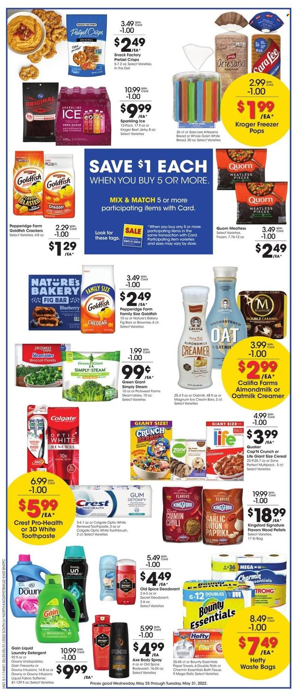 thumbnail - Fred Meyer Flyer - 05/25/2022 - 05/31/2022 - Sales products - Chanel, white bread, Sara Lee, broccoli, garlic, onion, Quaker, beef jerky, jerky, cheese, almond milk, oat milk, creamer, ice cream, ice cream bars, snack, Bounty, crackers, Goldfish, pretzel crisps, oats, cereals, Cap'n Crunch, Zone Perfect, spice, cumin, cinnamon, bath tissue, kitchen towels, paper towels, Charmin, detergent, Gain, Unstopables, fabric softener, laundry detergent, Gain Fireworks, Downy Laundry, Old Spice, Colgate, toothbrush, toothpaste, Crest, body spray, anti-perspirant, deodorant, Axe, Hefty, trash bags. Page 4.