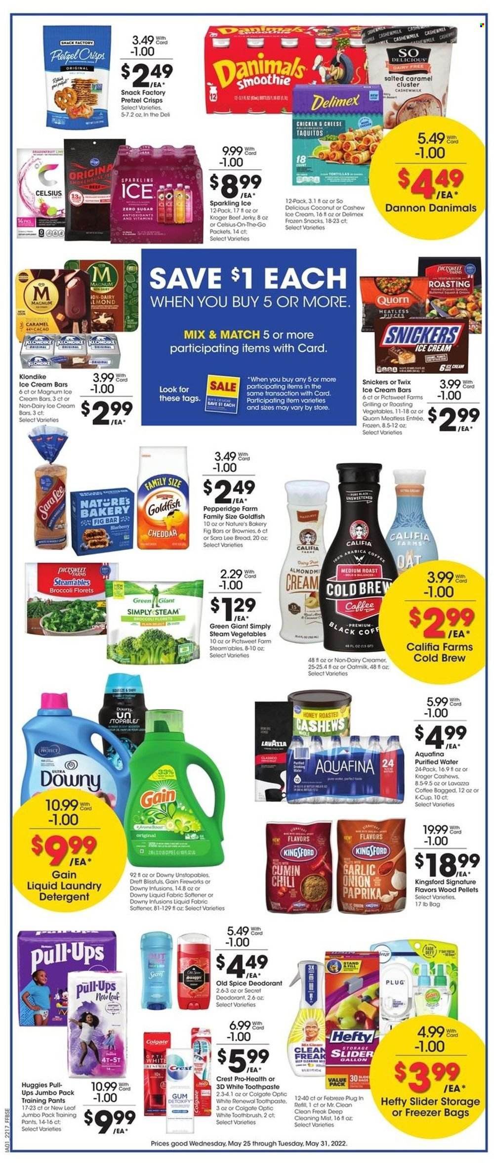 thumbnail - Fry’s Flyer - 05/25/2022 - 05/31/2022 - Sales products - Sara Lee, broccoli, garlic, onion, coconut, taquitos, beef jerky, jerky, Dannon, Danimals, oat milk, non dairy creamer, creamer, ice cream, ice cream bars, snack, Snickers, Twix, Goldfish, pretzel crisps, oats, spice, cumin, honey, cashews, Aquafina, purified water, Boost, coffee, coffee capsules, K-Cups, Lavazza, Huggies, pants, baby pants, detergent, Febreze, Gain, Unstopables, fabric softener, laundry detergent, Gain Fireworks, Downy Laundry, Old Spice, Colgate, toothbrush, toothpaste, Crest, anti-perspirant, deodorant, Hefty, gallon, freezer bag, freezer. Page 4.
