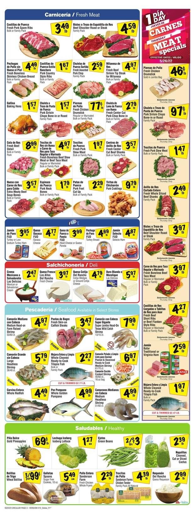 thumbnail - Fiesta Mart Flyer - 05/25/2022 - 05/31/2022 - Sales products - stew meat, beans, green beans, lettuce, pineapple, catfish, tilapia, pompano, seafood, fish, shrimps, soup, ham, virginia ham, queso fresco, cookies, turkey breast, whole chicken, chicken breasts, beef meat, beef ribs, beef sirloin, oxtail, steak, pork chops, pork loin, pork meat, pork ribs, pork spare ribs, country style ribs, bag. Page 3.