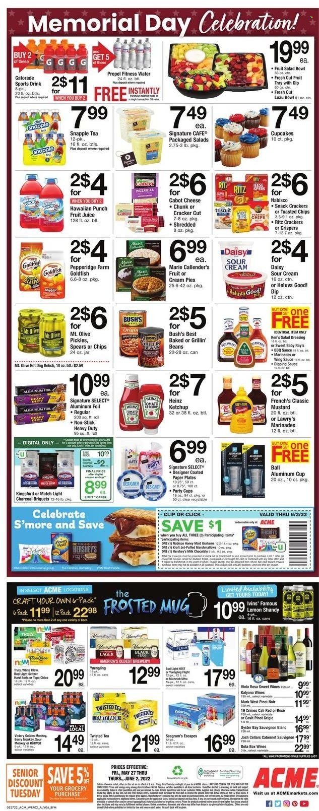 thumbnail - ACME Flyer - 05/27/2022 - 06/02/2022 - Sales products - cupcake, cream pie, beans, oysters, hot dog, sauce, Marie Callender's, Kraft®, mozzarella, sour cream, dip, Hershey's, marshmallows, milk chocolate, chocolate, snack, Celebration, crackers, RITZ, chips, Goldfish, Heinz, fruit salad, Honey Maid, BBQ sauce, mustard, salad dressing, ketchup, dressing, wing sauce, juice, fruit juice, Snapple, Gatorade, tea, Cabernet Sauvignon, white wine, Pinot Noir, Pinot Grigio, Sauvignon Blanc, rosé wine, White Claw, Hard Seltzer, TRULY, beer, Bud Light, Lager, Victory Golden, Jet, mug, plate, cup, salad bowl, aluminium foil, Sharp, paper, paper plate, party cups, toaster, monkey, Twisted Tea. Page 2.