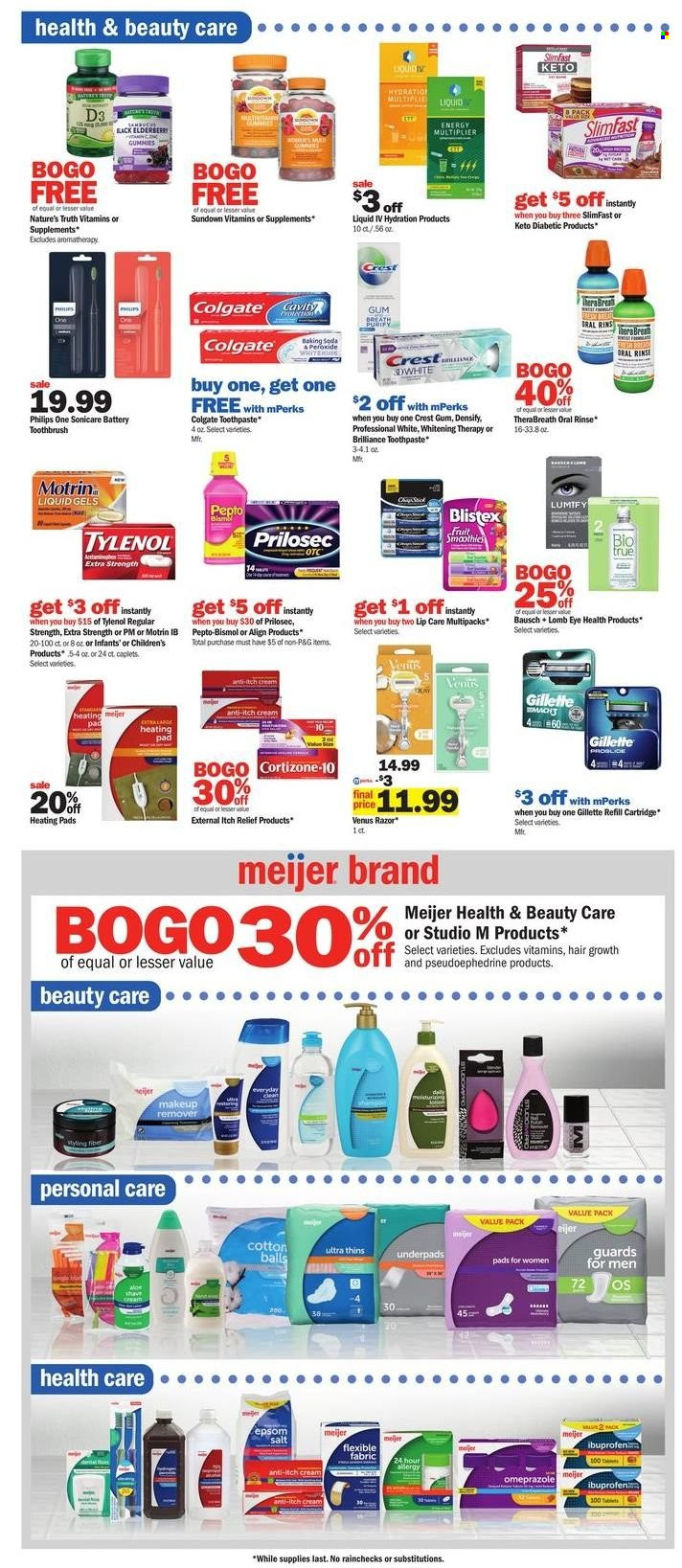 thumbnail - Meijer Flyer - 05/29/2022 - 06/04/2022 - Sales products - Slimfast, Thins, salt, smoothie, cotton balls, Colgate, toothbrush, toothpaste, Crest, body lotion, Gillette, razor, Venus, Philips, heating pad, cartridge, Nature's Truth, Tylenol, Ibuprofen, Pepto-bismol, Lumify, Biotrue, vitamin D3, Motrin, makeup remover. Page 12.