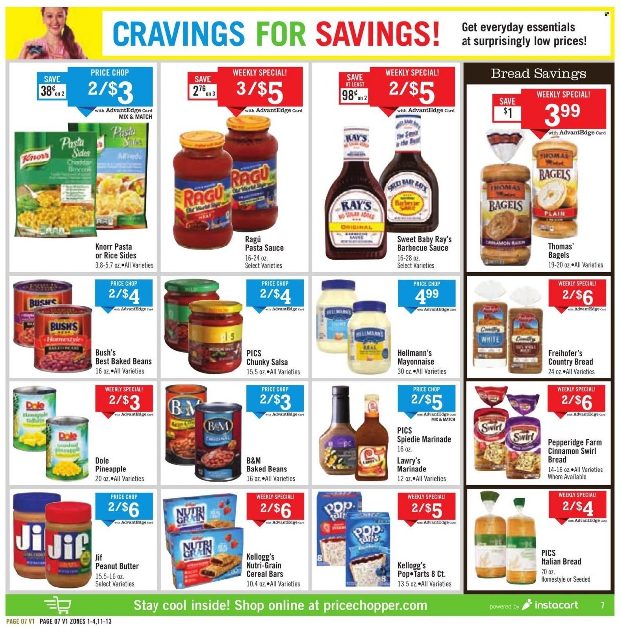 thumbnail - Price Chopper Flyer - 05/29/2022 - 06/04/2022 - Sales products - bagels, bread, beans, Dole, pineapple, pasta sauce, Knorr, sauce, ragú pasta, cheddar, cheese, mayonnaise, Hellmann’s, cereal bar, Kellogg's, Pop-Tarts, baked beans, cereals, Nutri-Grain, rice, cinnamon, BBQ sauce, salsa, marinade, ragu, peanut butter, Jif. Page 8.