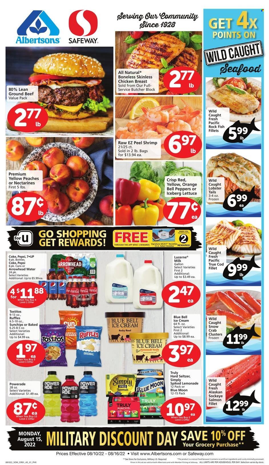 thumbnail - Safeway Flyer - 08/10/2022 - 08/16/2022 - Sales products - oranges, chicken breasts, beef meat, ground beef, cod, fish fillets, lobster, salmon, salmon fillet, seafood, crab, fish, lobster tail, shrimps, milk, Blue Bell, Ruffles, Tostitos, Coca-Cola, lemonade, Powerade, Pepsi, 7UP, Hard Seltzer, TRULY, beer, nectarines, Blue Moon, peaches. Page 1.