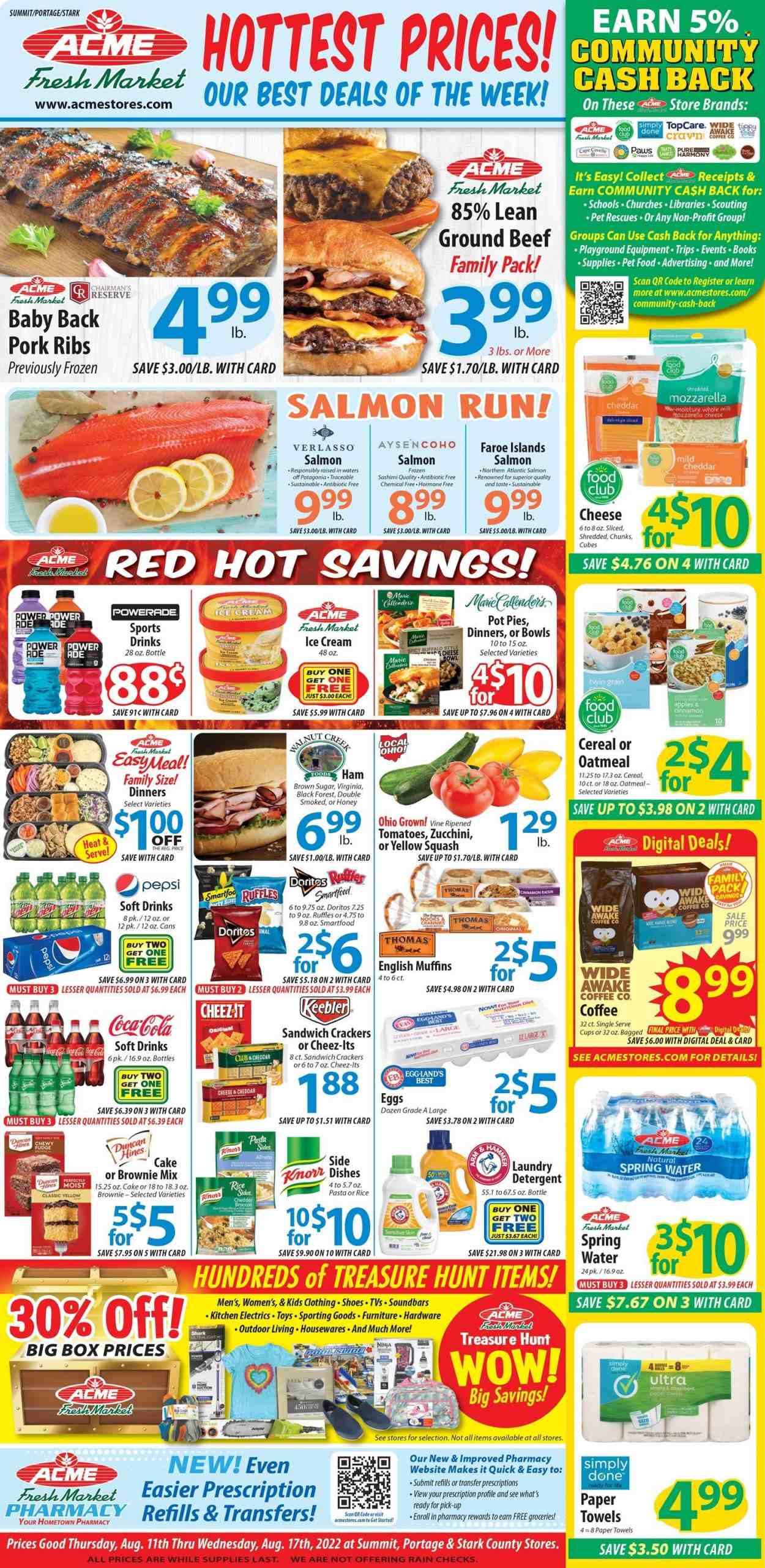 thumbnail - ACME Fresh Market Flyer - 08/11/2022 - 08/17/2022 - Sales products - english muffins, cake, Ace, pot pie, brownie mix, zucchini, yellow squash, apples, salmon, Knorr, Marie Callender's, pasta sides, ham, mild cheddar, mozzarella, eggs, ice cream, crackers, Keebler, Doritos, Smartfood, Ruffles, oatmeal, cereals, rice, Coca-Cola, Powerade, Pepsi, soft drink, spring water, coffee, beef meat, ground beef, pork meat, pork ribs, pork back ribs, kitchen towels, paper towels, detergent, laundry detergent, Paws. Page 1.