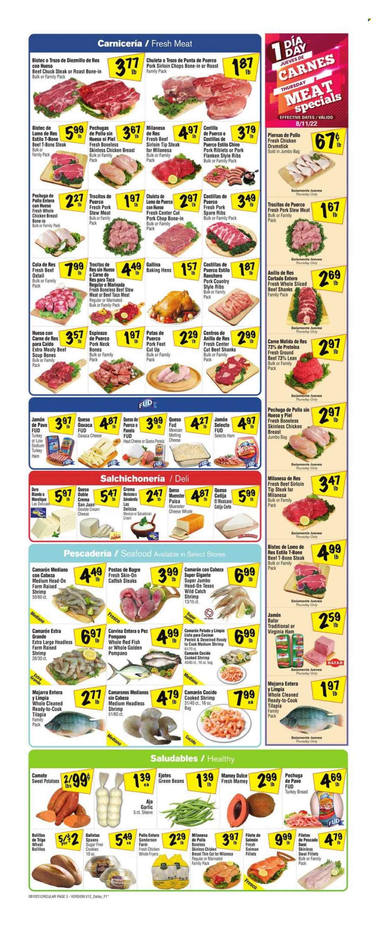 thumbnail - Fiesta Mart Flyer - 08/10/2022 - 08/16/2022 - Sales products - stew meat, beans, garlic, green beans, sweet potato, potatoes, catfish, salmon, salmon fillet, tilapia, pompano, seafood, fish, shrimps, swai fillet, soup, ham, virginia ham, cream cheese, Münster cheese, Panela cheese, cookies, turkey breast, whole chicken, chicken breasts, beef meat, beef sirloin, ground beef, t-bone steak, oxtail, steak, chuck steak, pork chops, pork loin, pork meat, pork ribs, pork spare ribs, country style ribs. Page 3.