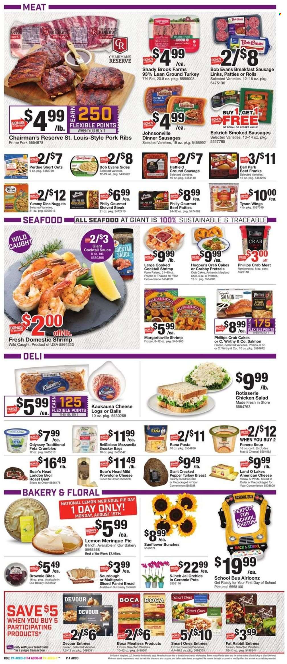 thumbnail - Giant Food Flyer - 08/12/2022 - 08/18/2022 - Sales products - pretzels, pie, panini, brownies, salad, crab meat, salmon, seafood, shrimps, crab cake, chicken roast, soup, nuggets, pasta, sauce, Perdue®, Bob Evans, Rana, Johnsonville, sausage, chicken salad, american cheese, mozzarella, feta, Provolone, Devour, cocktail sauce, ground turkey, turkey breast, beef meat, steak, roast beef, pork meat, pork ribs, bag, pot, bunches, sunflower. Page 4.