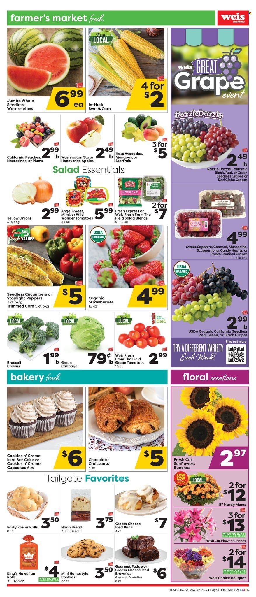 thumbnail - Weis Flyer - 08/25/2022 - 10/05/2022 - Sales products - bread, cake, croissant, buns, cupcake, hawaiian rolls, brownies, cabbage, corn, cucumber, tomatoes, onion, lettuce, salad, peppers, sweet corn, apples, avocado, Red Globe, seedless grapes, strawberries, plums, cheese, cookies, fudge, chocolate, bunches, bouquet, nectarines, peaches. Page 3.