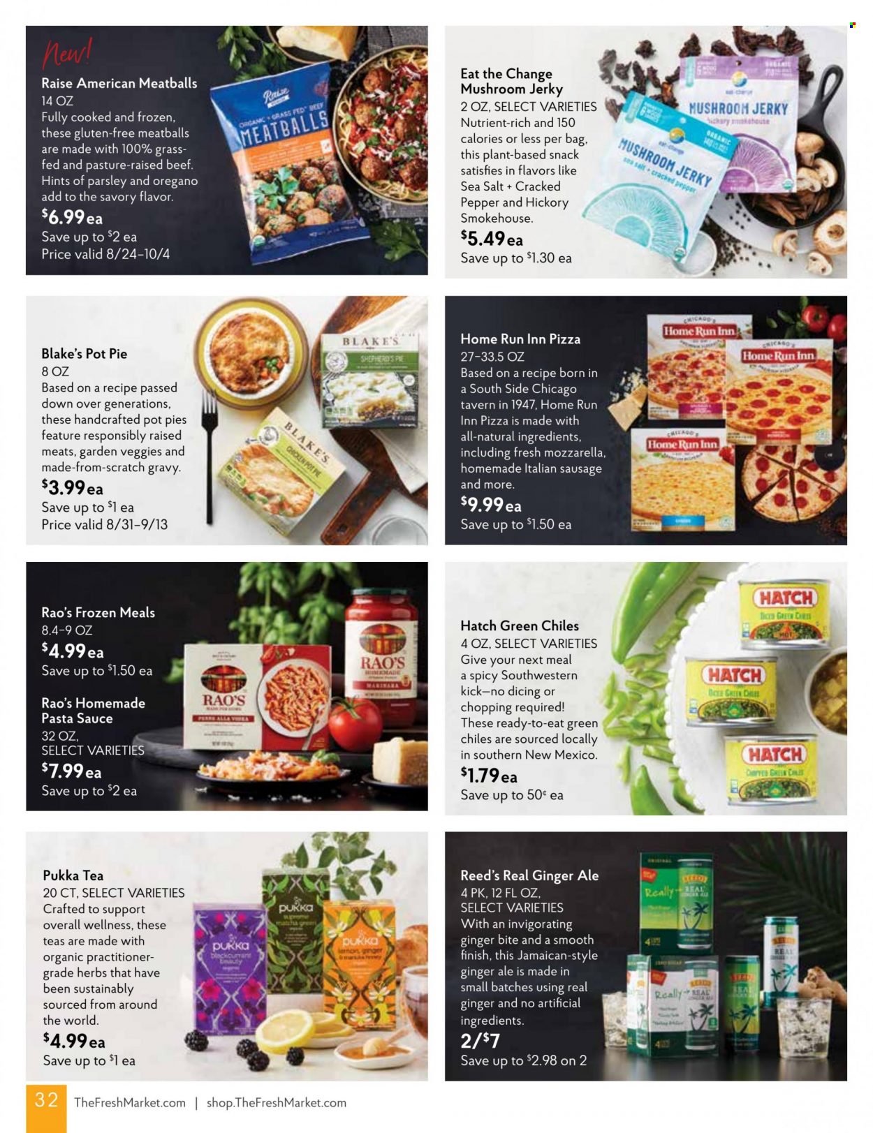 thumbnail - The Fresh Market Flyer - 08/31/2022 - 10/04/2022 - Sales products - pot pie, parsley, pizza, pasta sauce, meatballs, jerky, sausage, italian sausage, snack, sea salt, pepper, ginger ale, matcha, tea. Page 32.