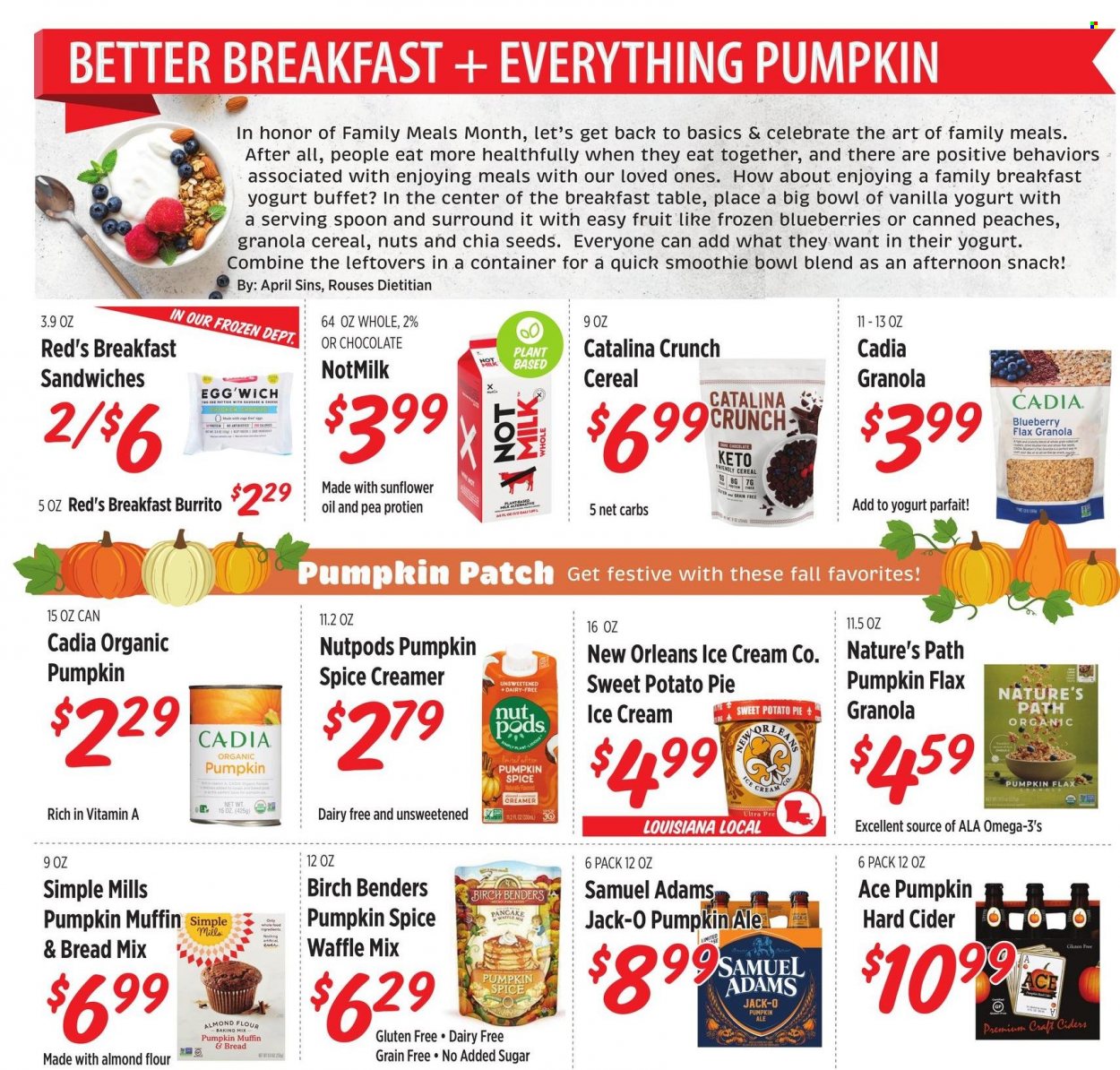 thumbnail - Rouses Markets Flyer - 09/01/2022 - 09/30/2022 - Sales products - bread, pie, Ace, muffin, sweet potato, blueberries, pancakes, burrito, yoghurt, milk, eggs, cage free eggs, creamer, ice cream, snack, flour, almond flour, cereals, granola, chia seeds, spice, cider, Omega-3, peaches. Page 4.