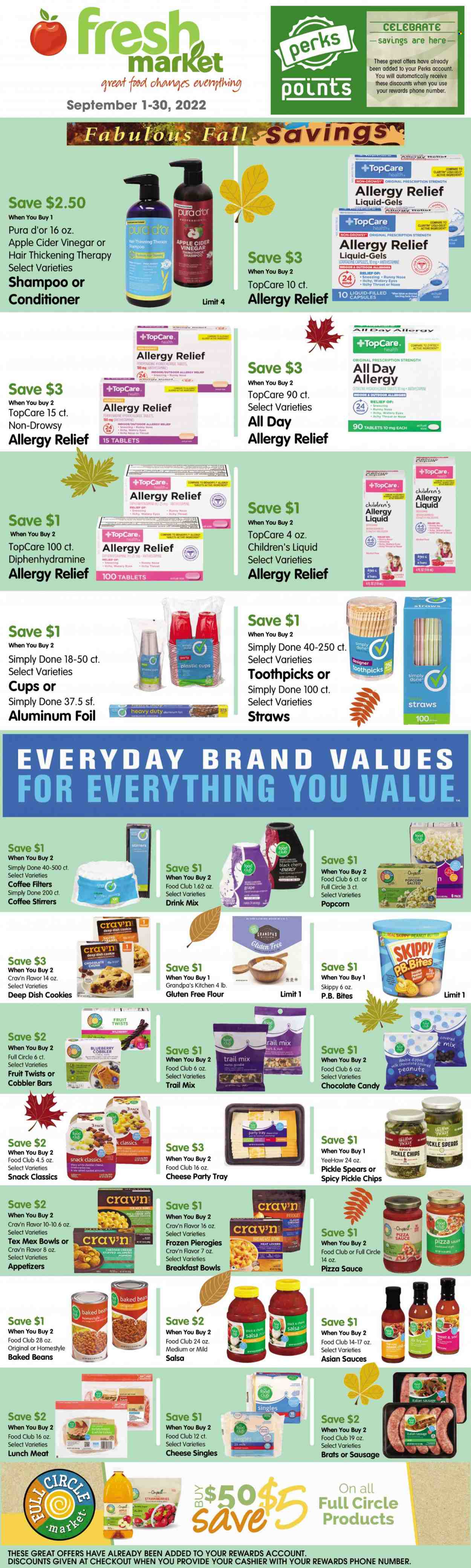 thumbnail - Fresh Market Flyer - 09/01/2022 - 09/30/2022 - Sales products - cake, jalapeño, strawberries, breakfast bowl, ham, smoked ham, sausage, italian sausage, lunch meat, cookies, milk chocolate, snack, cereal bar, chocolate candies, popcorn, flour, cranberries, baked beans, cereals, dill, salsa, apple cider vinegar, peanut butter, almonds, cashews, peanuts, dried fruit, trail mix, coffee, turkey breast, shampoo, conditioner, cup, straw, aluminium foil, roller, Zyrtec, allergy relief. Page 1.