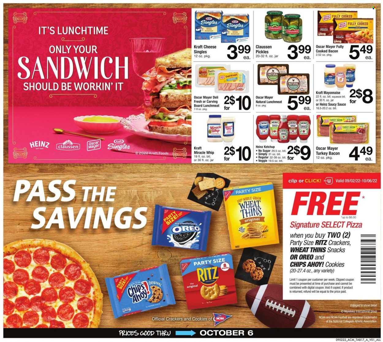 thumbnail - ACME Flyer - 09/02/2022 - 10/06/2022 - Sales products - pizza, sandwich, sauce, Kraft®, bacon, turkey bacon, Oscar Mayer, lunch meat, sandwich slices, Kraft Singles, Oreo, milk, mayonnaise, Miracle Whip, cookies, snack, crackers, Chips Ahoy!, RITZ, chips, Thins, Heinz, pickles, ketchup. Page 17.