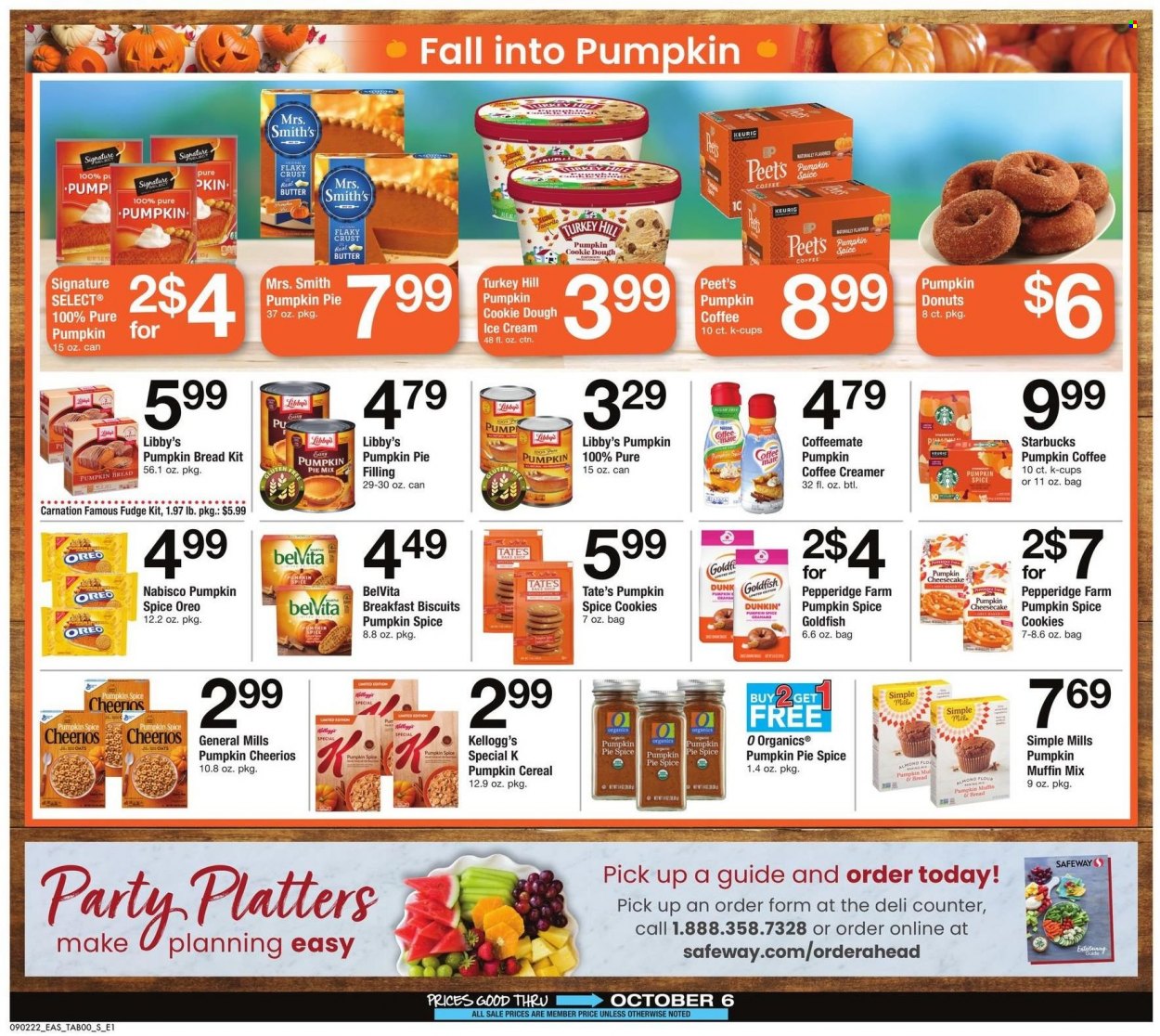 thumbnail - Safeway Flyer - 09/02/2022 - 10/06/2022 - Sales products - bread, donut, Oreo, butter, creamer, ice cream, cookies, fudge, Kellogg's, biscuit, Smith's, Goldfish, flour, sugar, pie filling, cereals, Cheerios, belVita, spice, Starbucks, coffee capsules, K-Cups, Keurig, Hill's, BETA. Page 20.