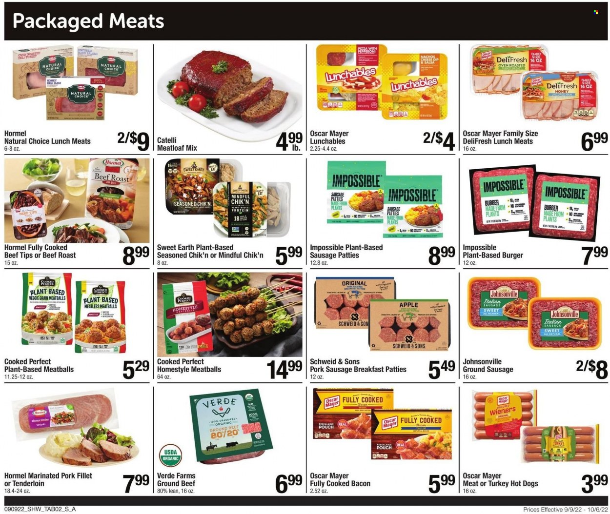 thumbnail - Shaw’s Flyer - 09/09/2022 - 10/06/2022 - Sales products - hot dog, pizza, meatballs, hamburger, meatloaf, Lunchables, Hormel, bacon, salami, uncured ham, ham, Johnsonville, Oscar Mayer, sausage, pork sausage, pepperoni, italian sausage, honey, beef meat, ground beef, roast beef, pork meat, pork tenderloin, fork. Page 2.