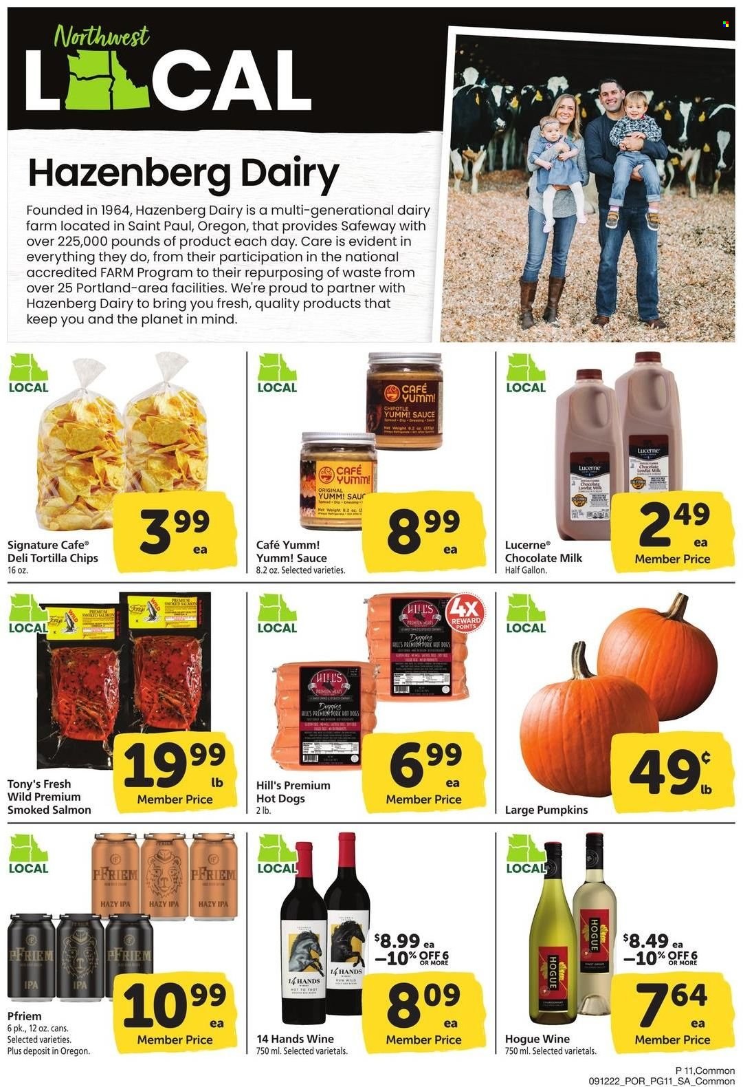 thumbnail - Safeway Flyer - 09/12/2022 - 10/09/2022 - Sales products - pumpkin, salmon, smoked salmon, hot dog, sauce, milk, dip, milk chocolate, chocolate, tortilla chips, chips, dressing, IPA, Hill's. Page 11.