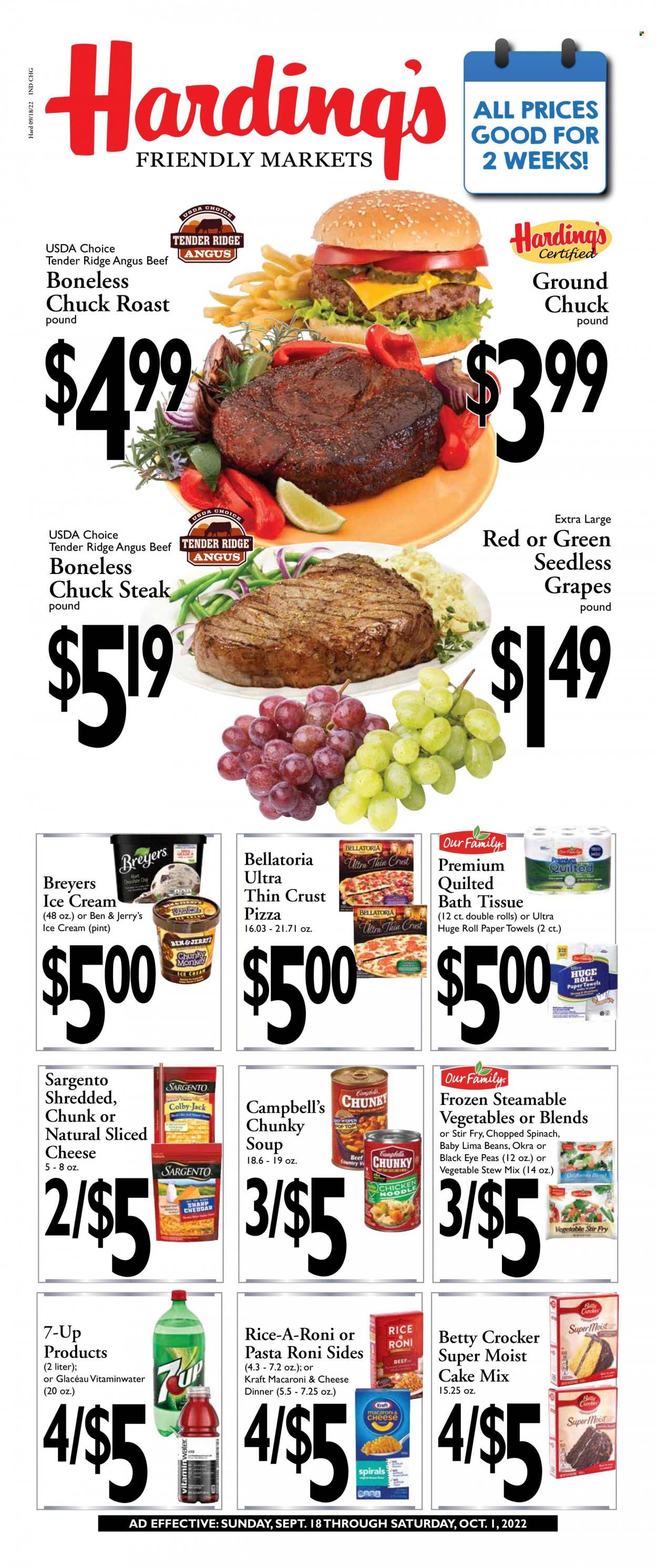 thumbnail - Harding's Markets Flyer - 09/18/2022 - 10/01/2022 - Sales products - cake mix, okra, grapes, seedless grapes, Campbell's, macaroni & cheese, pizza, soup, Kraft®, sliced cheese, Sargento, ice cream, Ben & Jerry's, lima beans, Bellatoria, rice, 7UP, beef meat, ground chuck, steak, chuck steak, chuck roast. Page 1.