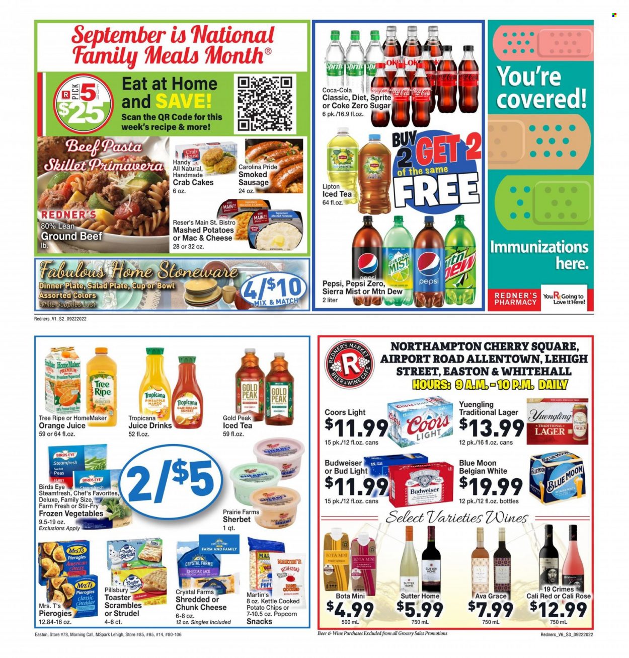 thumbnail - Redner's Markets Flyer - 09/22/2022 - 09/28/2022 - Sales products - pineapple, cherries, crab cake, mashed potatoes, pasta, Pillsbury, Bird's Eye, bacon, sausage, smoked sausage, american cheese, chunk cheese, frozen vegetables, snack, potato chips, popcorn, Coca-Cola, Mountain Dew, Sprite, Pepsi, orange juice, juice, Lipton, ice tea, Coca-Cola zero, Sierra Mist, Cabernet Sauvignon, wine, rosé wine, beer, Bud Light, Lager, beef meat, ground beef, plate, cup, dinner plate, bowl, stoneware, Budweiser, Coors, Blue Moon, Yuengling. Page 3.