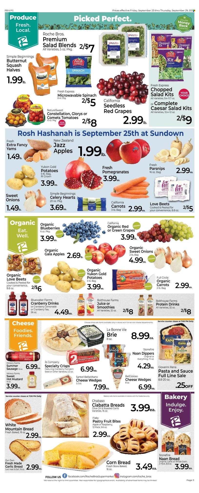 thumbnail - Roche Bros. Flyer - 09/23/2022 - 09/29/2022 - Sales products - bread, ciabatta, corn bread, carrots, celery, spinach, tomatoes, potatoes, parsnips, salad, chopped salad, sleeved celery, apples, blueberries, Gala, grapes, pasta, sauce, Giovanni Rana, Rana, sausage, summer sausage, cheese, brie, BellaVitano, protein drink, mustard, olive oil, oil, lemonade, juice, tea, butternut squash, pomegranate. Page 3.