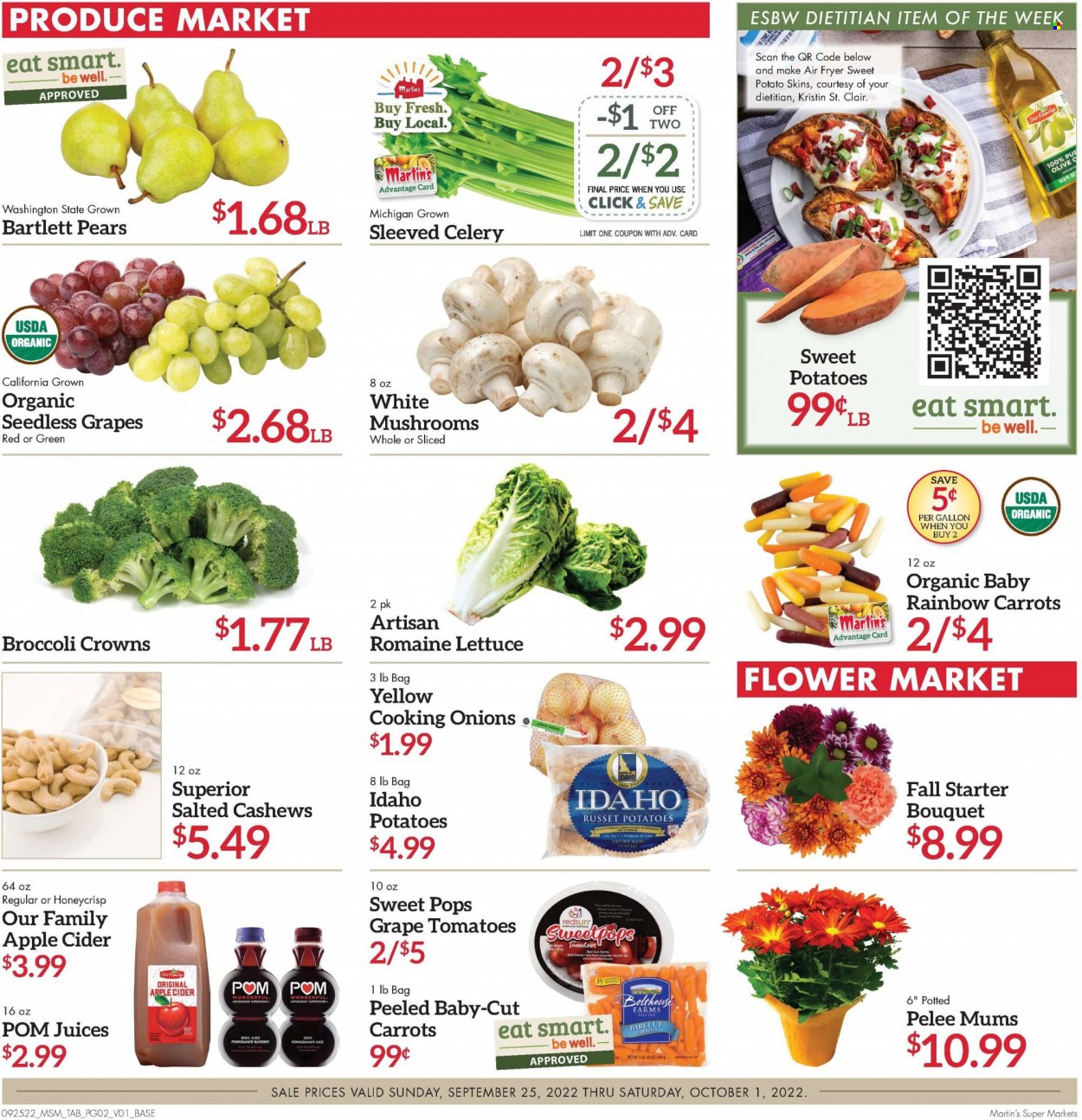 thumbnail - Martin’s Flyer - 09/25/2022 - 10/01/2022 - Sales products - mushrooms, carrots, celery, russet potatoes, sweet potato, tomatoes, potatoes, onion, lettuce, sleeved celery, Bartlett pears, seedless grapes, pears, cashews, juice, apple cider, cider, bouquet, pomegranate. Page 2.