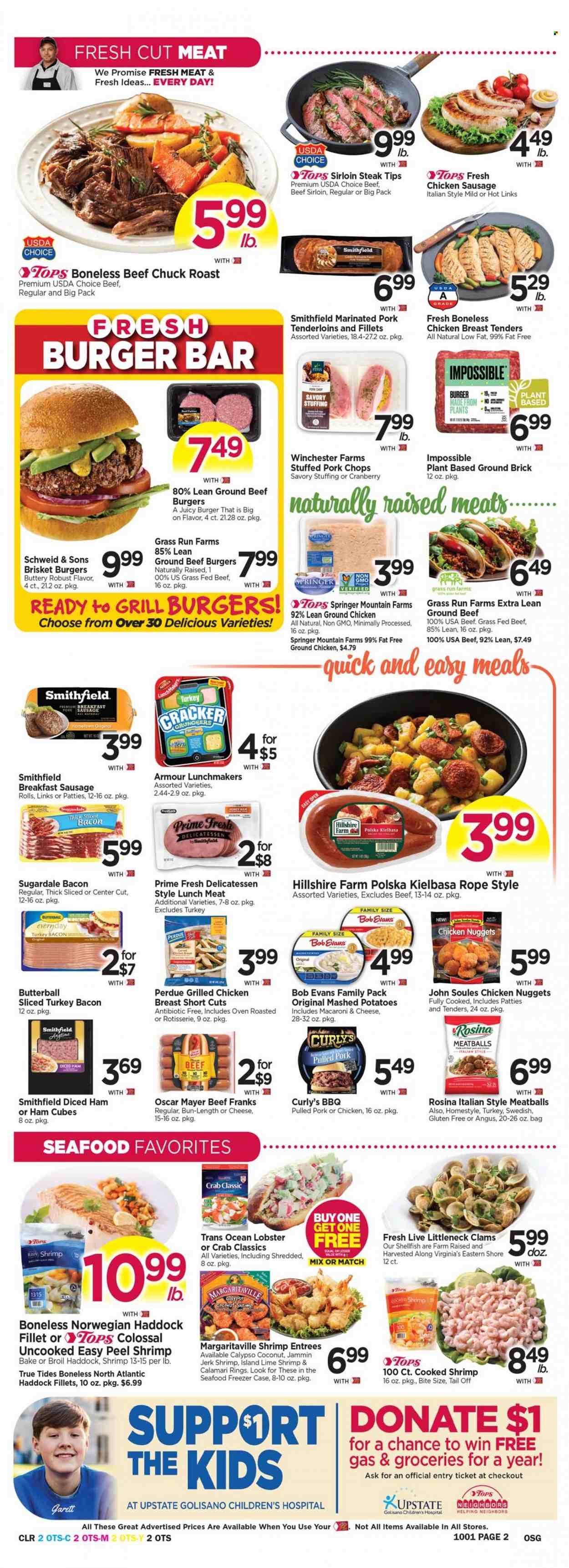 thumbnail - Tops Flyer - 09/25/2022 - 10/01/2022 - Sales products - sausage rolls, calamari, clams, lobster, haddock, seafood, crab, shrimps, macaroni & cheese, mashed potatoes, chicken tenders, meatballs, nuggets, chicken nuggets, beef burger, Perdue®, Bob Evans, pulled pork, Sugardale, bacon, Butterball, sliced turkey, turkey bacon, Hillshire Farm, Oscar Mayer, sausage, pork sausage, chicken sausage, kielbasa, lunch meat, honey, ground chicken, beef meat, beef sirloin, ground beef, steak, sirloin steak, chuck roast, pork chops, pork meat, pork tenderloin, marinated pork. Page 2.