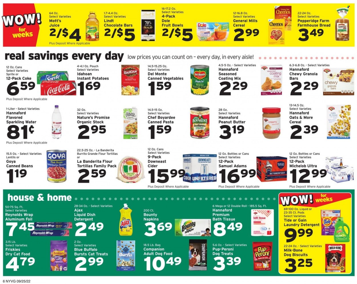 thumbnail - Hannaford Flyer - 09/25/2022 - 10/01/2022 - Sales products - bread, tortillas, Nature’s Promise, flour tortillas, beans, corn, Dole, mandarines, oranges, Mott's, pasta, sauce, burrito, milk, chocolate chips, Lindt, Bounty, chocolate bar, lentils, canned vegetables, Goya, Chef Boyardee, Del Monte, cereals, Cheerios, granola bar, peanut butter, Coca-Cola, Sprite, juice, sparkling water, cider, beer, napkins, bath tissue, detergent, Gain, Ajax, Tide, laundry detergent, dishwasher cleaner, aluminium foil, animal food, animal treats, Blue Buffalo, cat food, dog food, dog biscuits, dry cat food, Pup-Peroni, Friskies, Michelob. Page 8.
