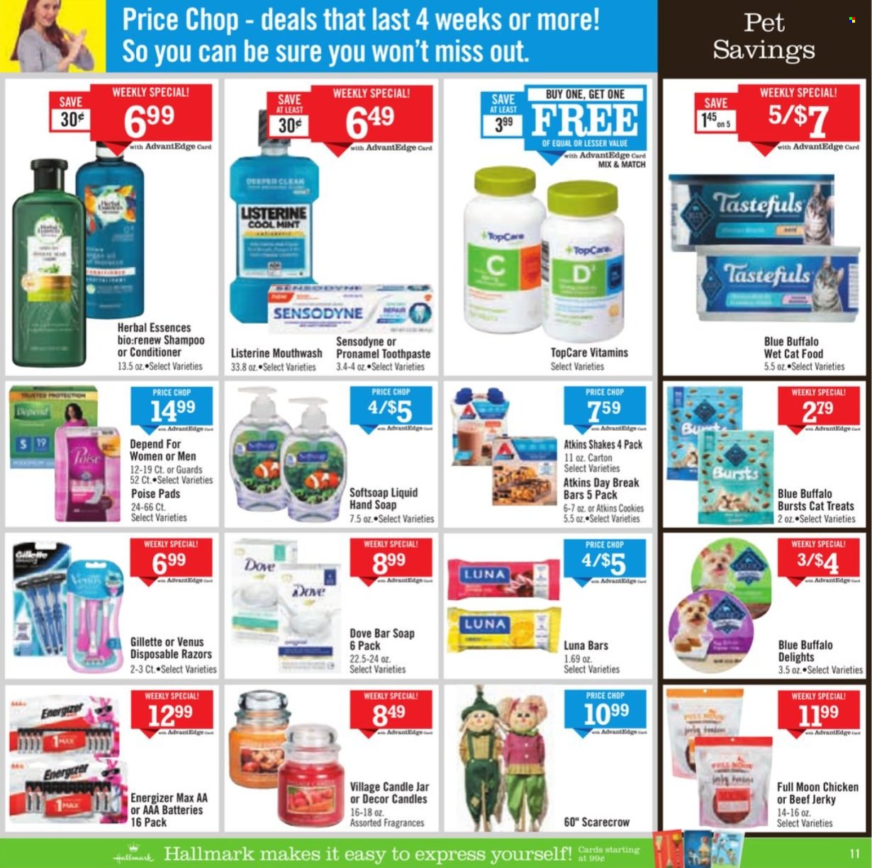 thumbnail - Price Chopper Flyer - 09/25/2022 - 10/01/2022 - Sales products - beef jerky, jerky, shake, cookies, Dove, shampoo, Softsoap, hand soap, soap bar, soap, Listerine, toothpaste, Sensodyne, mouthwash, conditioner, Gillette, Venus, disposable razor, candle, battery, Energizer, AAA batteries, animal food, Blue Buffalo, cat food, wet cat food. Page 10.